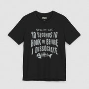 10 SEC BEFORE I DISSOCIATE TEE XS Black - Embrace The Chaos mental health humor apparel