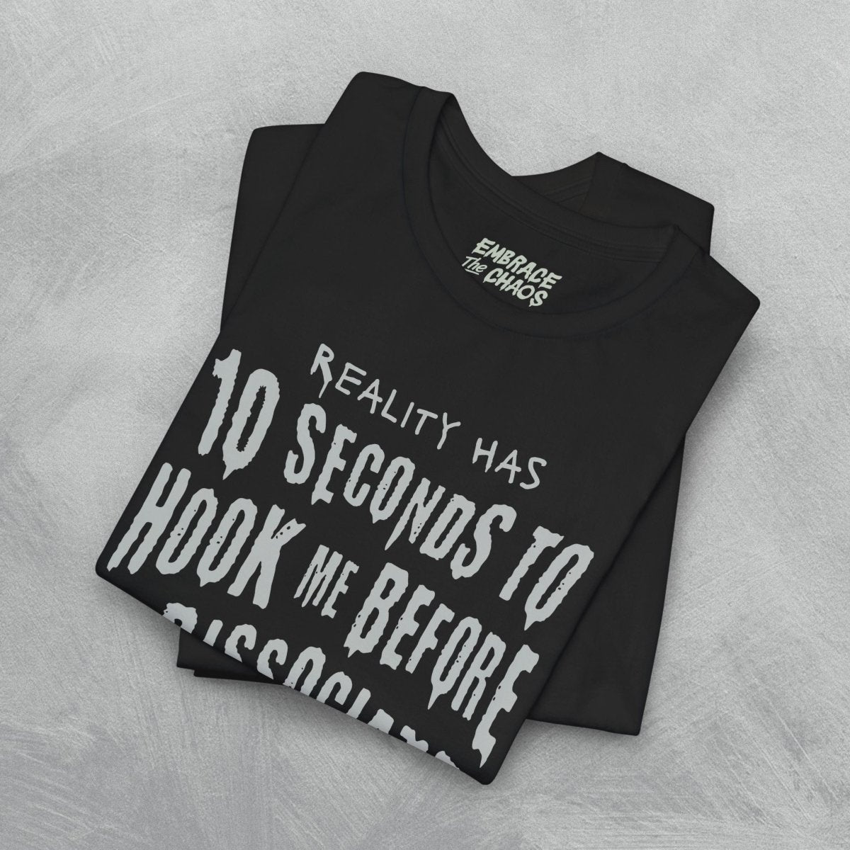 10 SEC BEFORE I DISSOCIATE TEE XS Deep Teal - Embrace The Chaos mental health humor apparel
