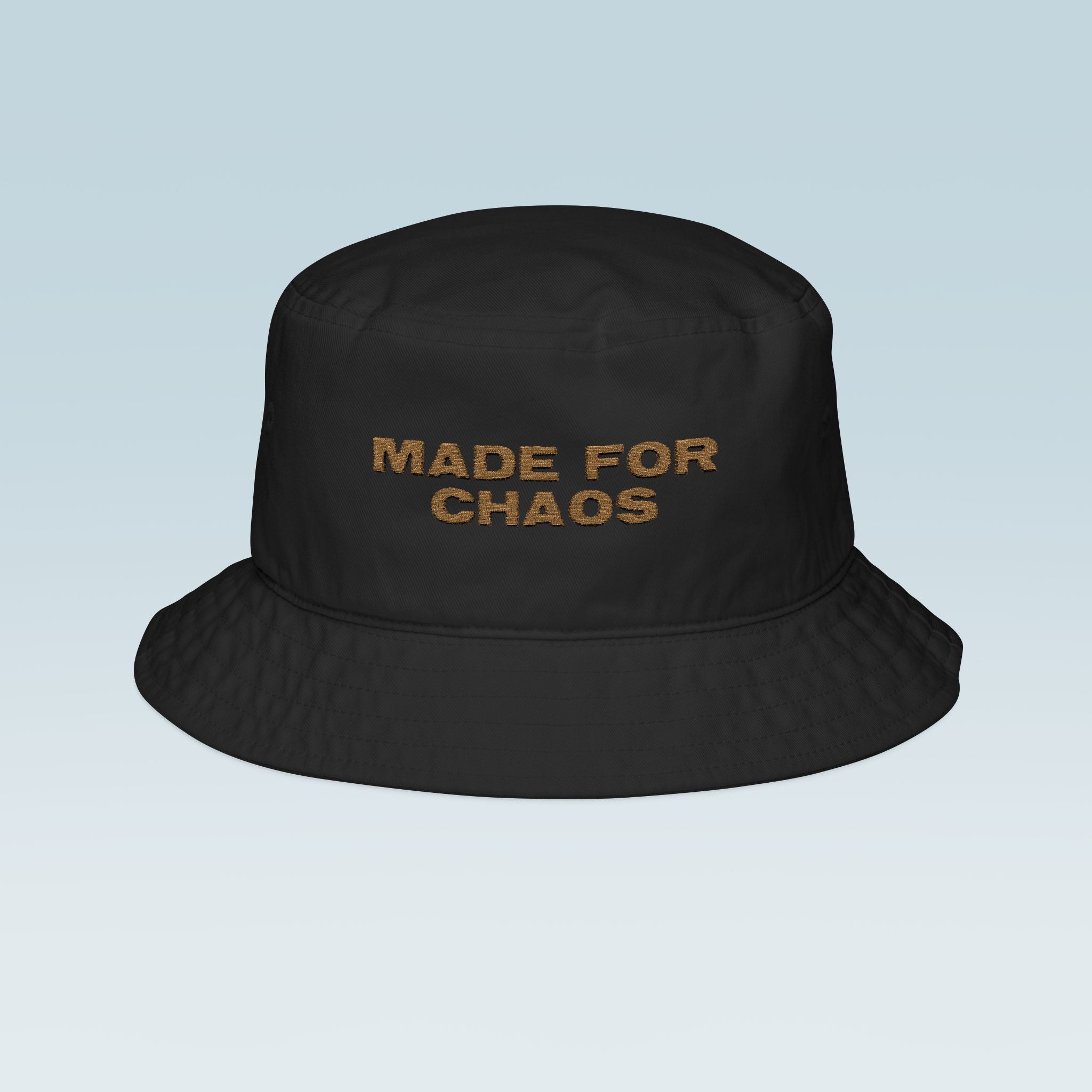 MADE FOR CHAOS BUCKET HAT