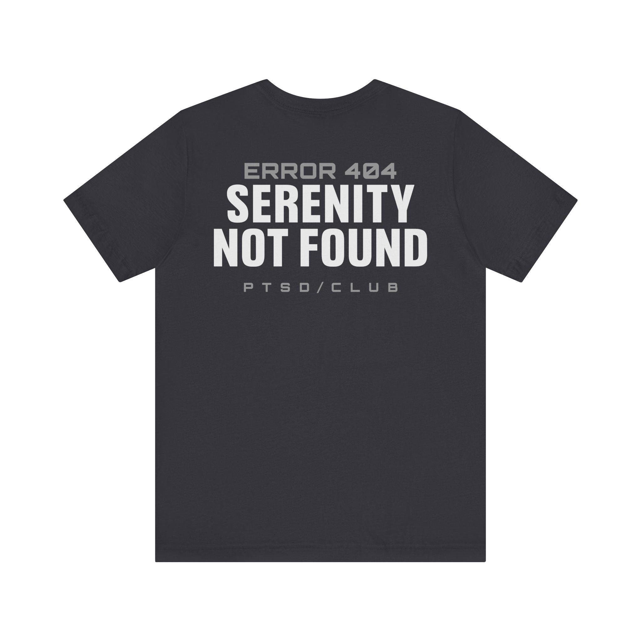 PTSD ERROR 404 T-SHIRT
