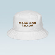 MADE FOR CHAOS BUCKET HAT