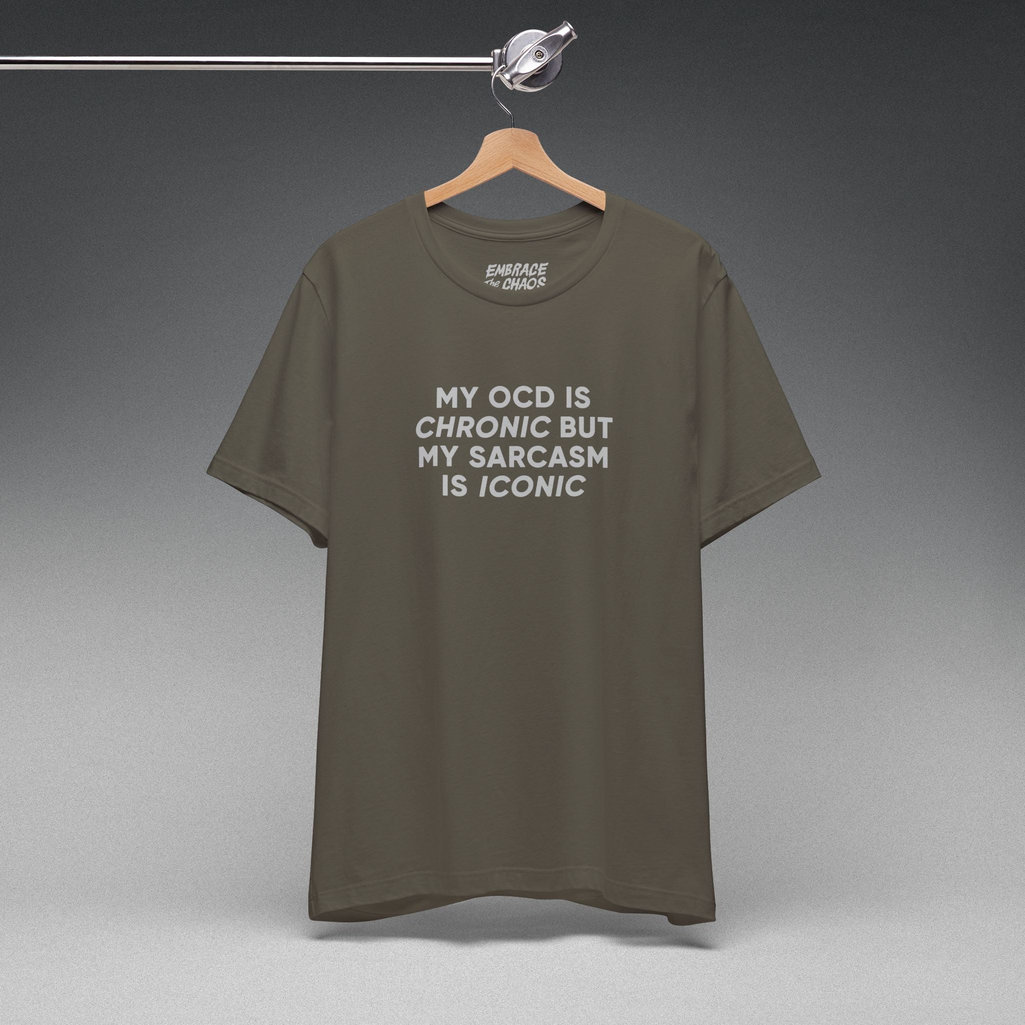 MY OCD IS CHRONIC TEE