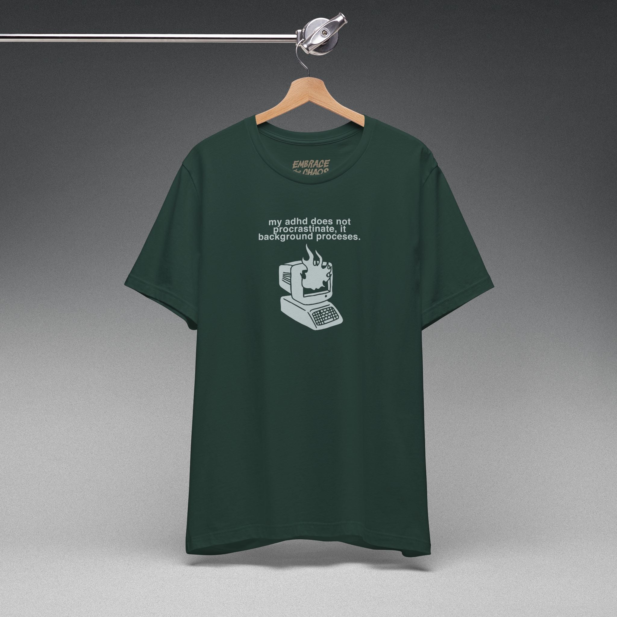 MY ADHD DOESN'T PROCRASTINATE TEE