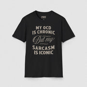 OCD ✦ SARCASM IS ICONIC T-SHIRT
