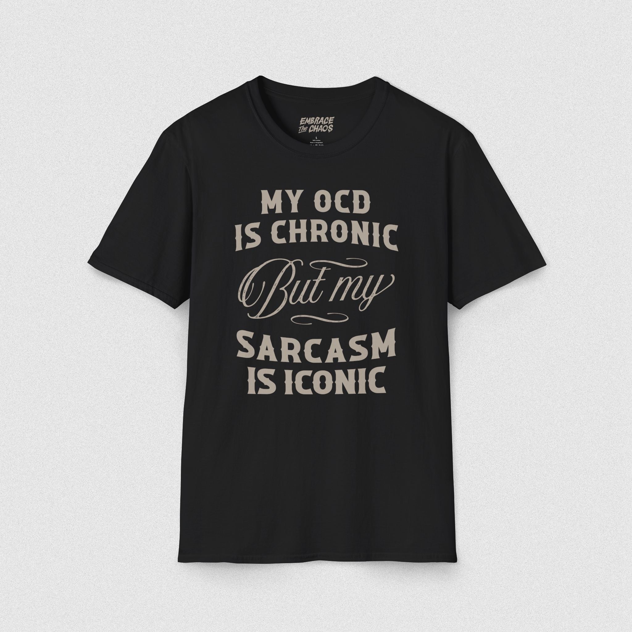 OCD ✦ SARCASM IS ICONIC T-SHIRT