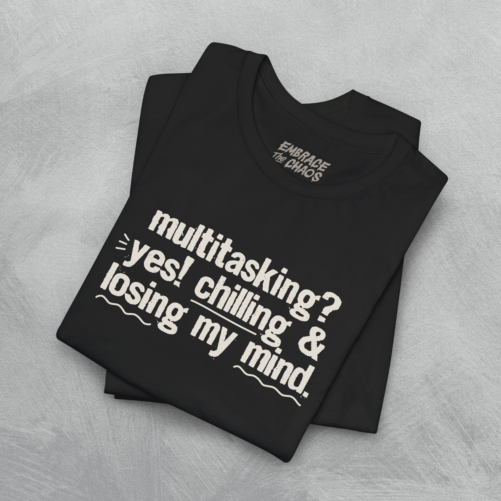 MULTITASKING? YES! TEE