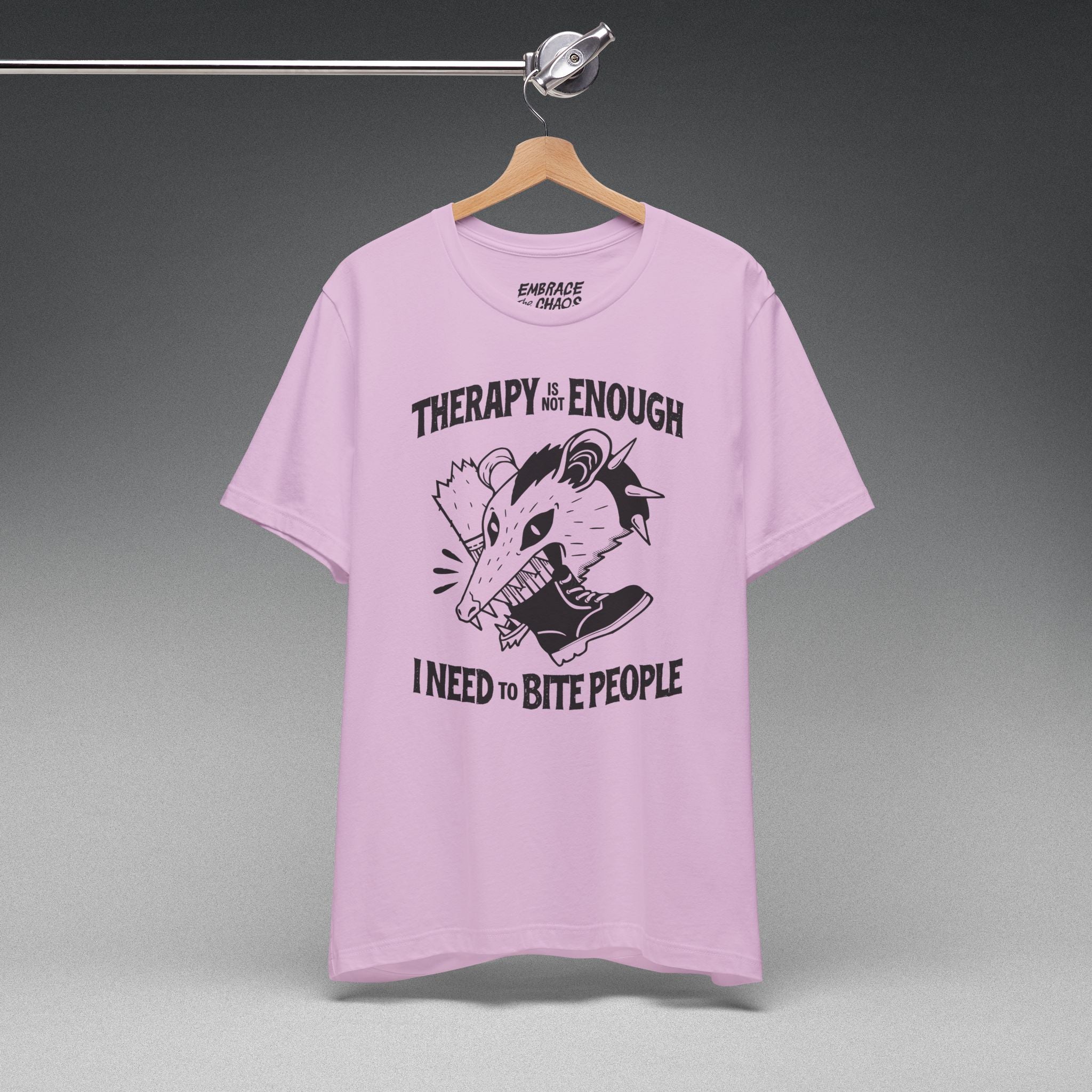 THERAPY IS NOT ENOUGH T-SHIRT
