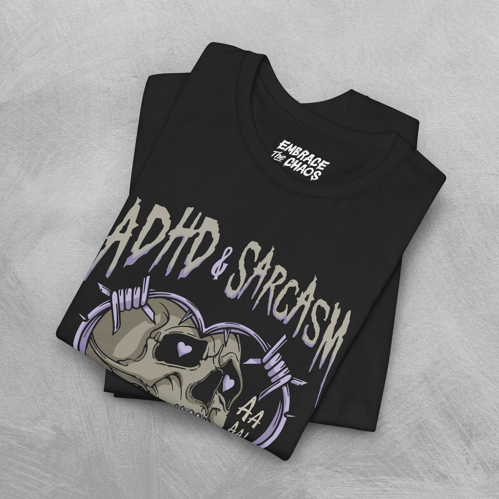 ADHD & SARCASM UNTIL DEATH TEE