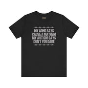 DON'T YOU DARE T-SHIRT