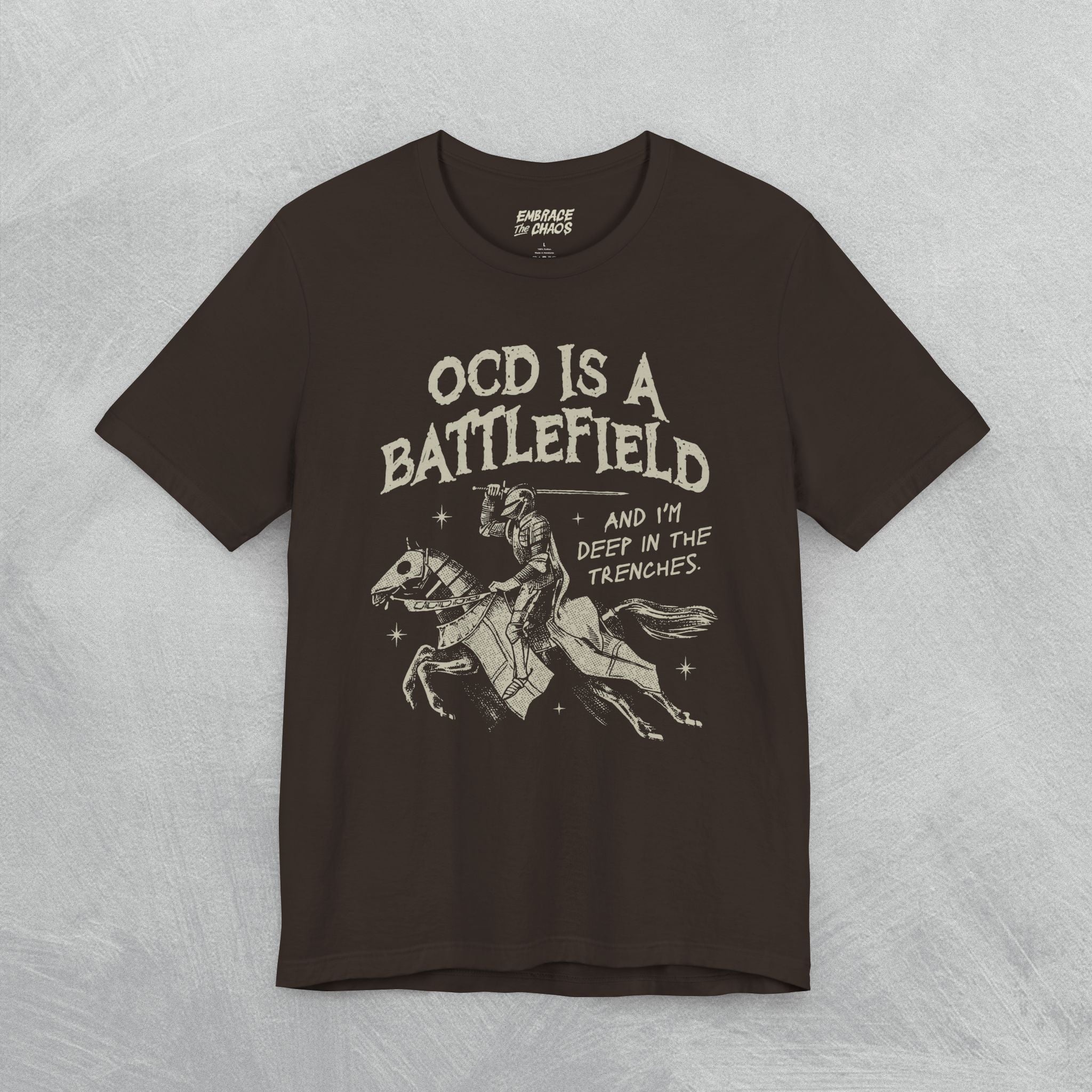 OCD IS A BATTLEFIELD T-SHIRT