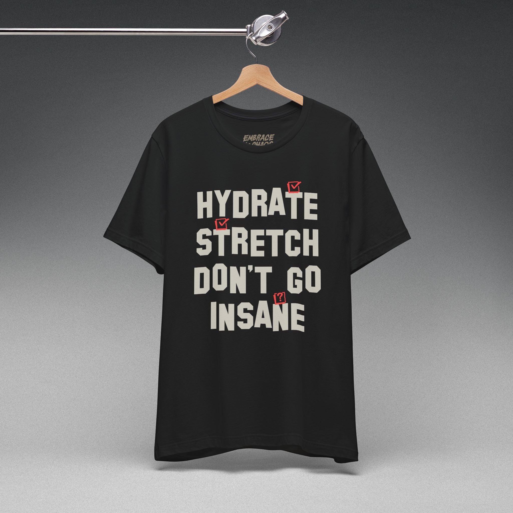 DON'T GO INSANE TEE