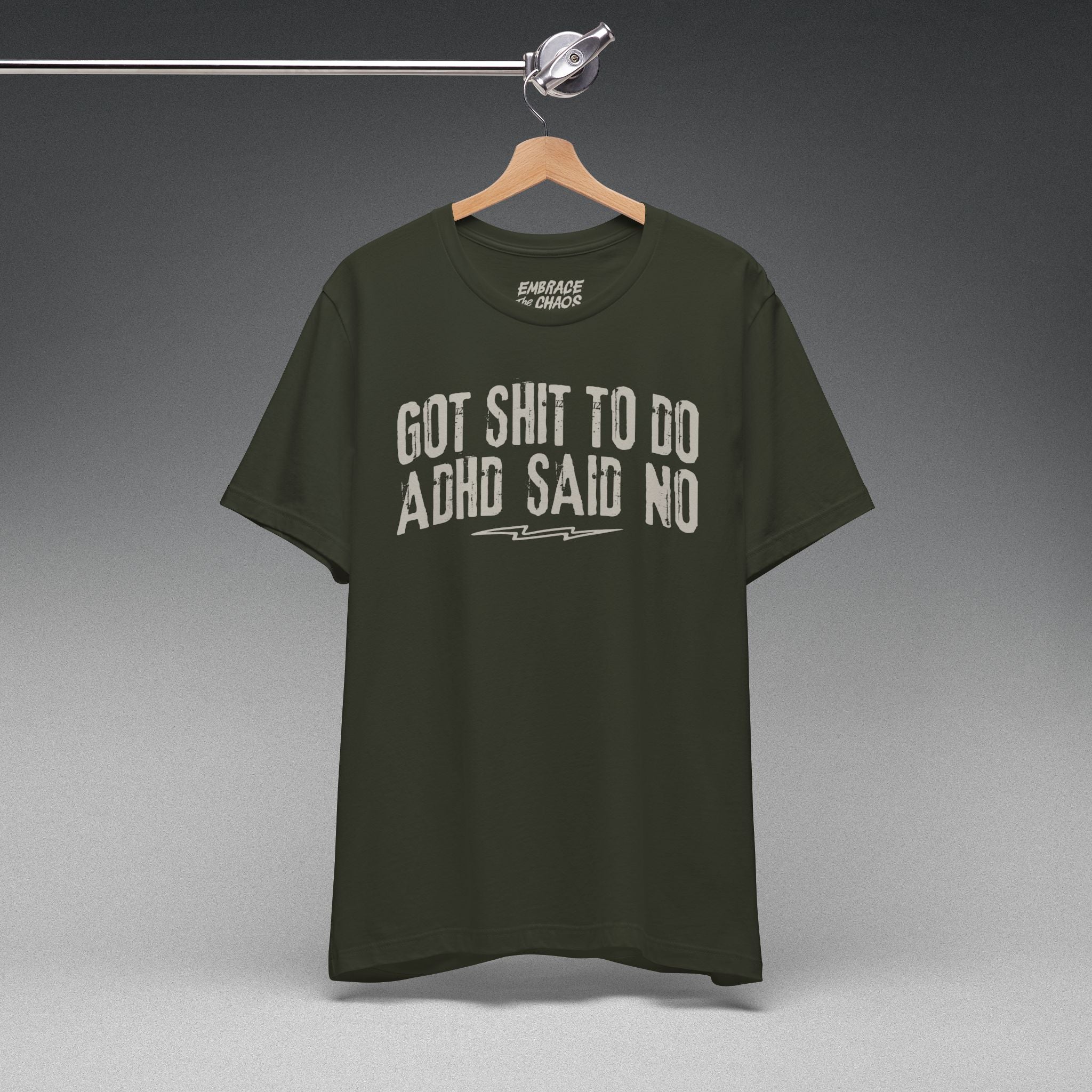 GOT SHIT TO DO, ADHD SAID NO TEE