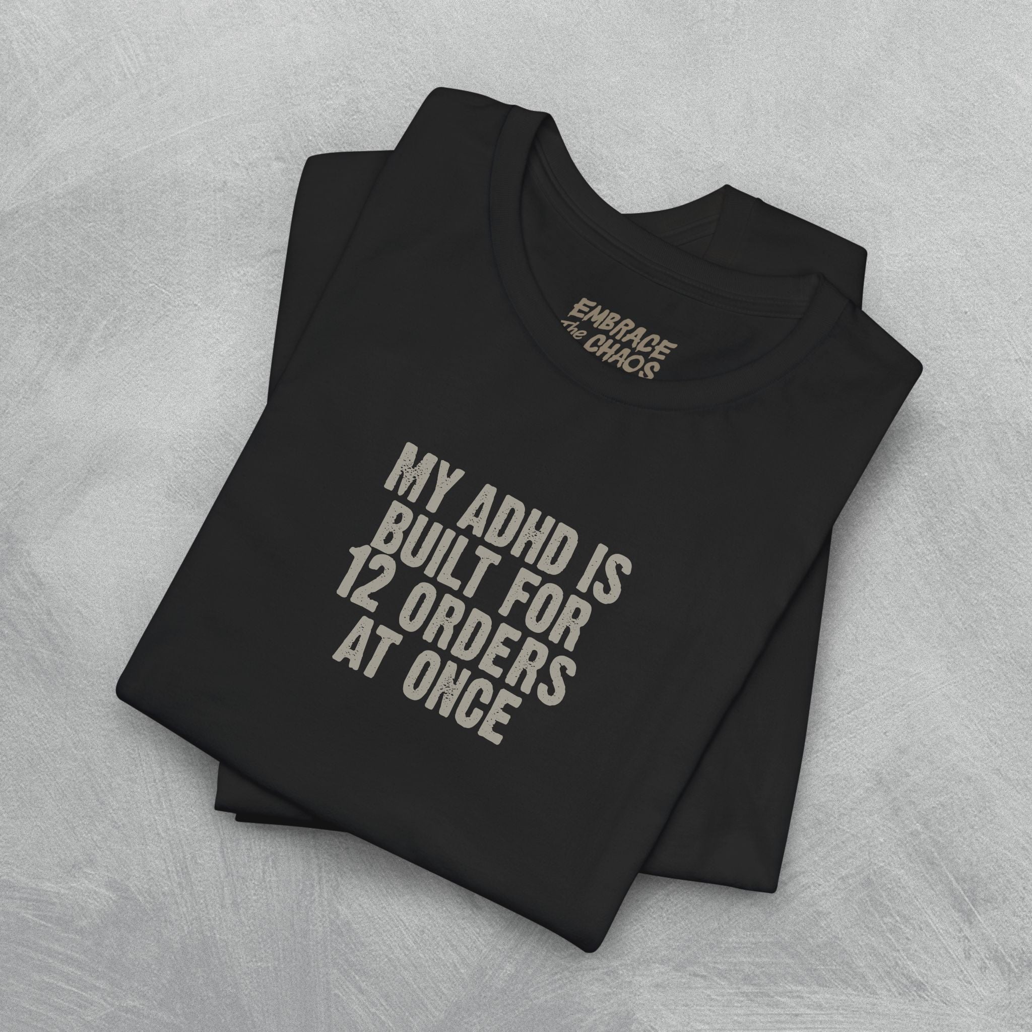BUILT FOR 12 ORDERS AT ONCE TEE