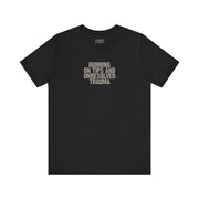 RUNNING ON TIPS AND UNRESOLVED TRAUMA TEE
