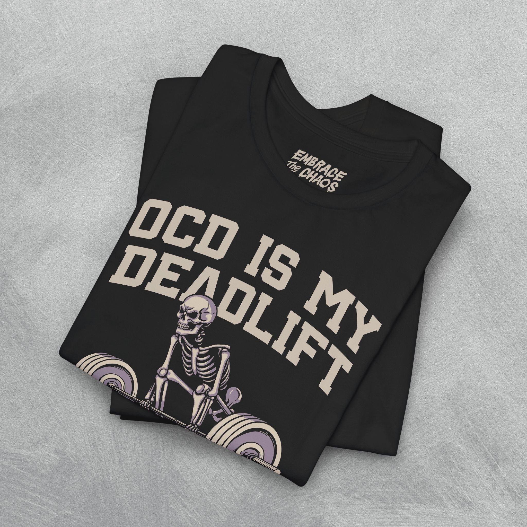 OCD IS MY DEADLIFT T-SHIRT