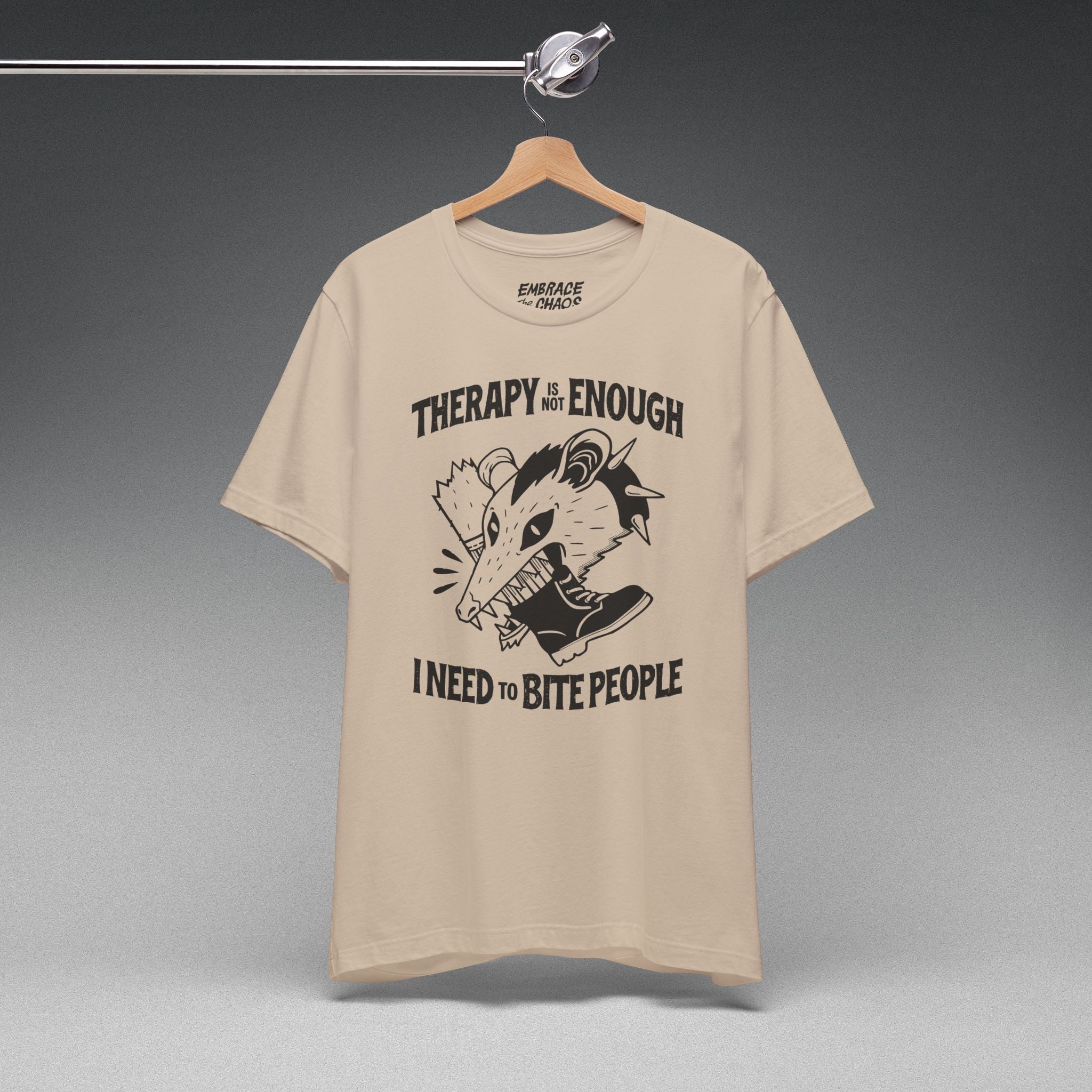 THERAPY IS NOT ENOUGH T-SHIRT