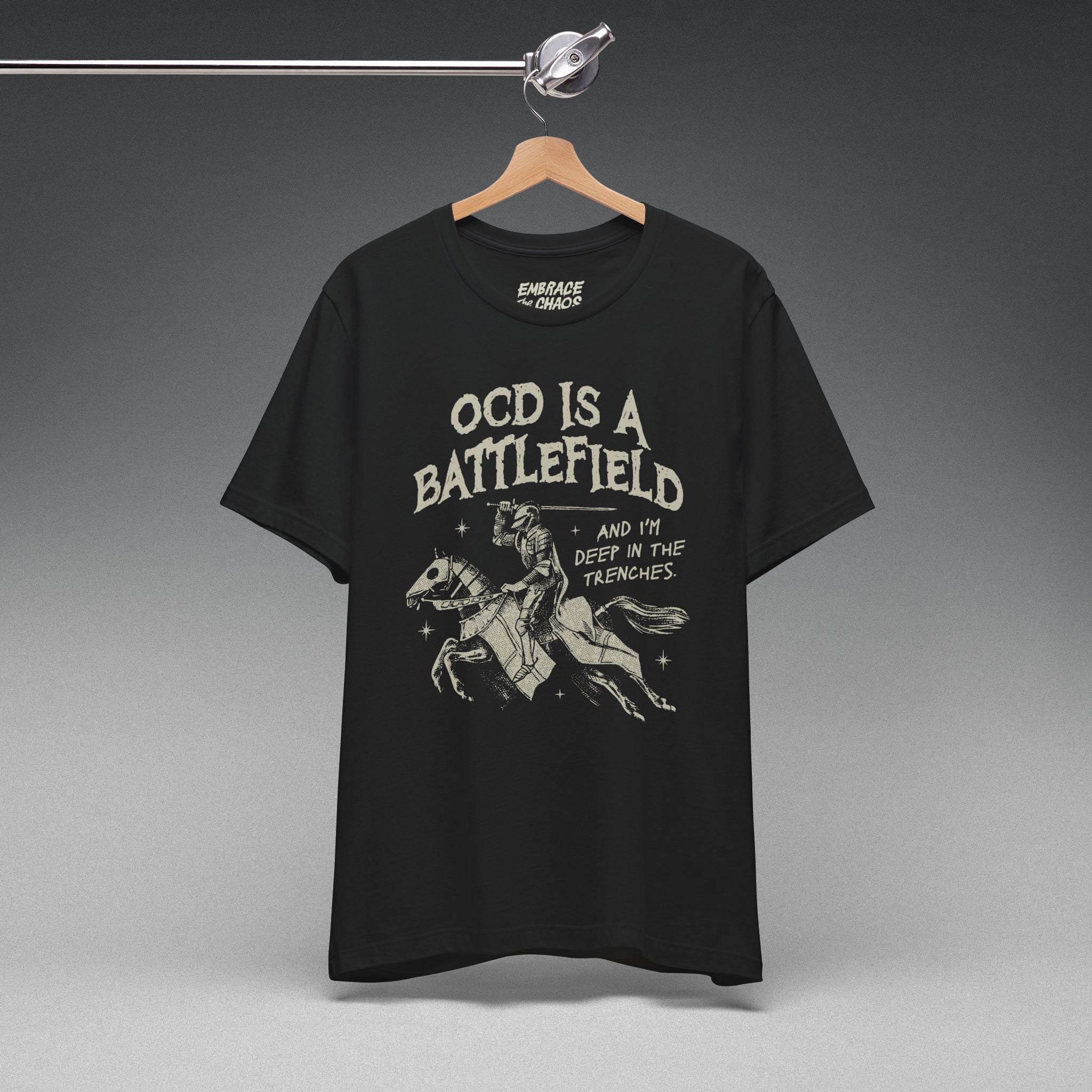 OCD IS A BATTLEFIELD T-SHIRT