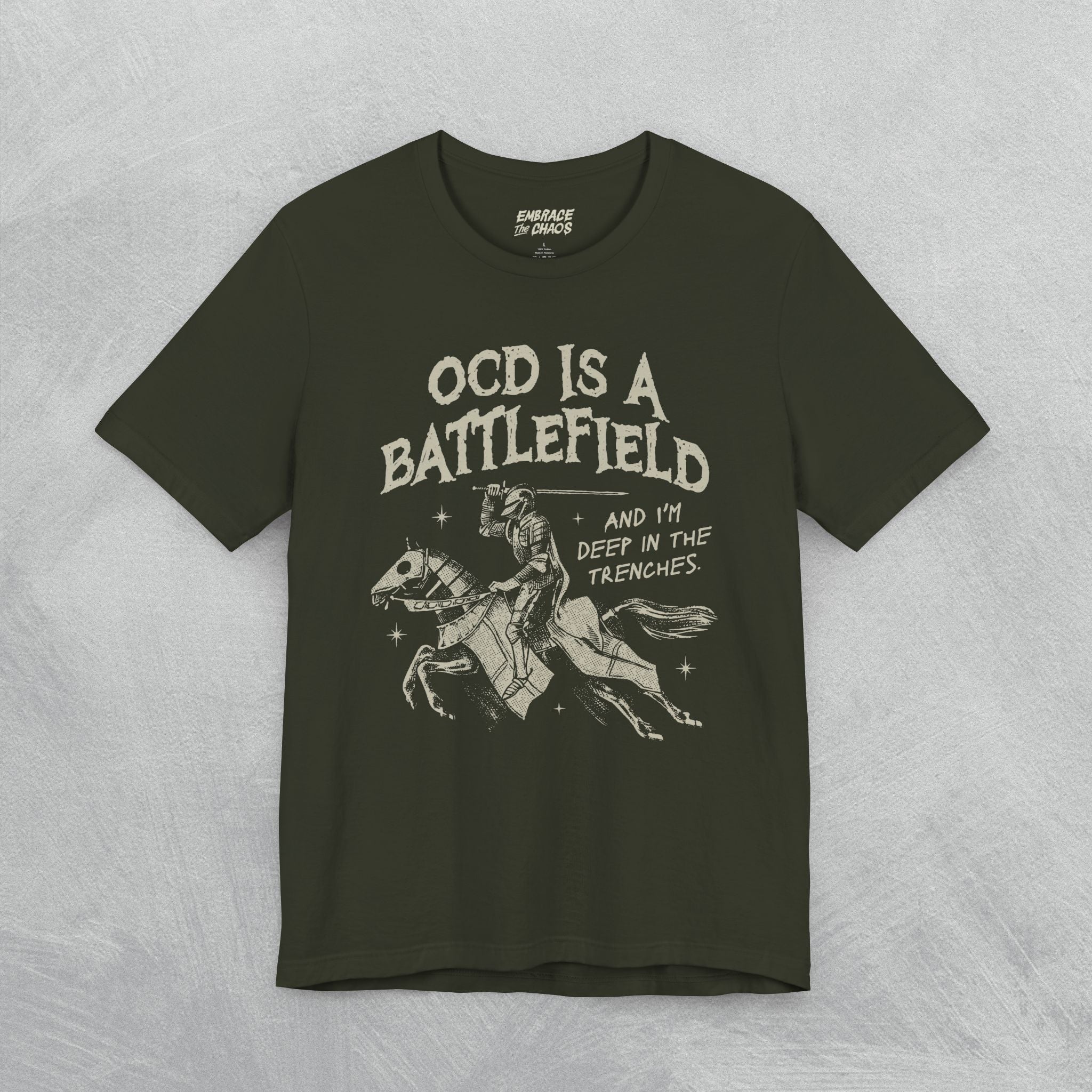 OCD IS A BATTLEFIELD T-SHIRT