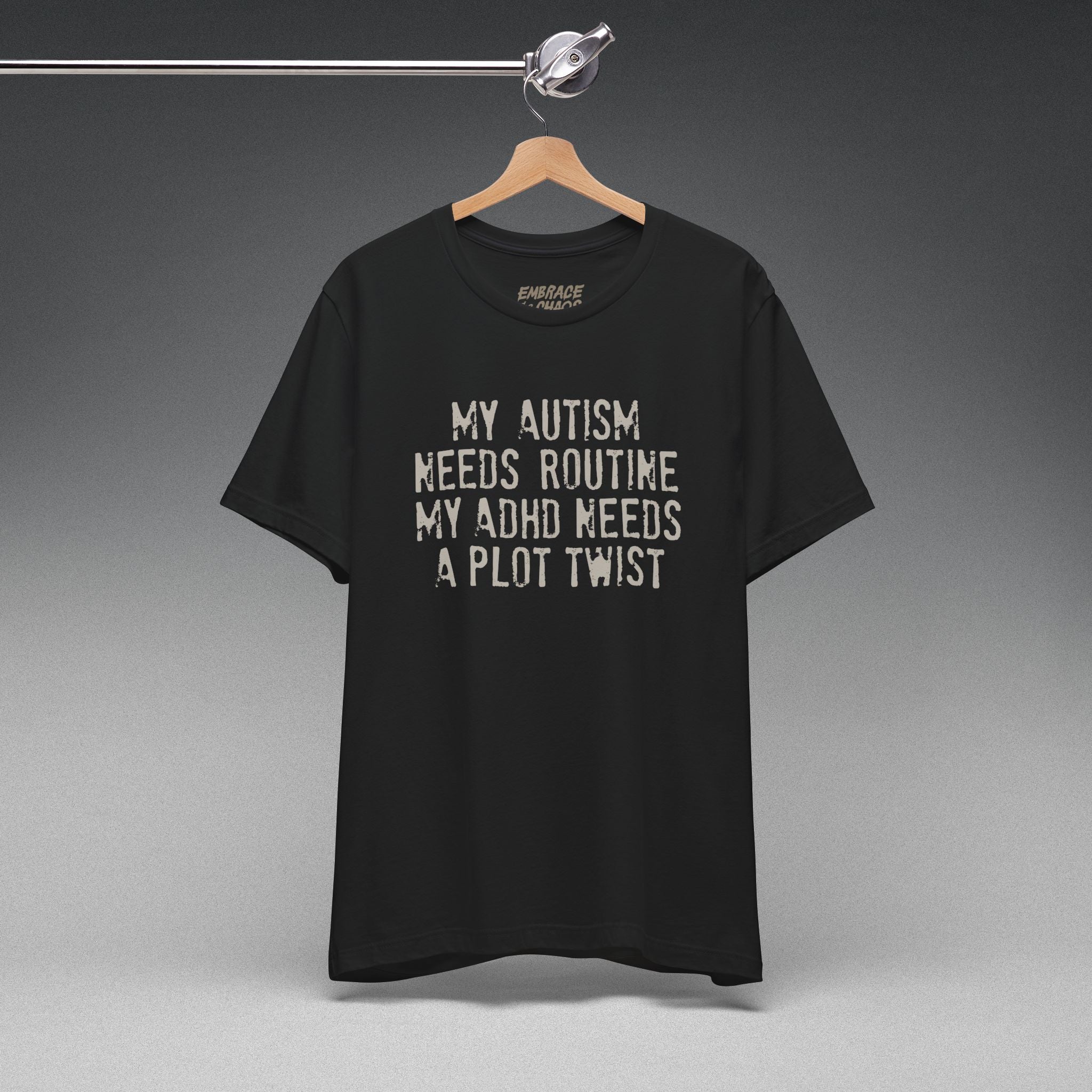 ADHD NEEDS A PLOT TWIST T-SHIRT