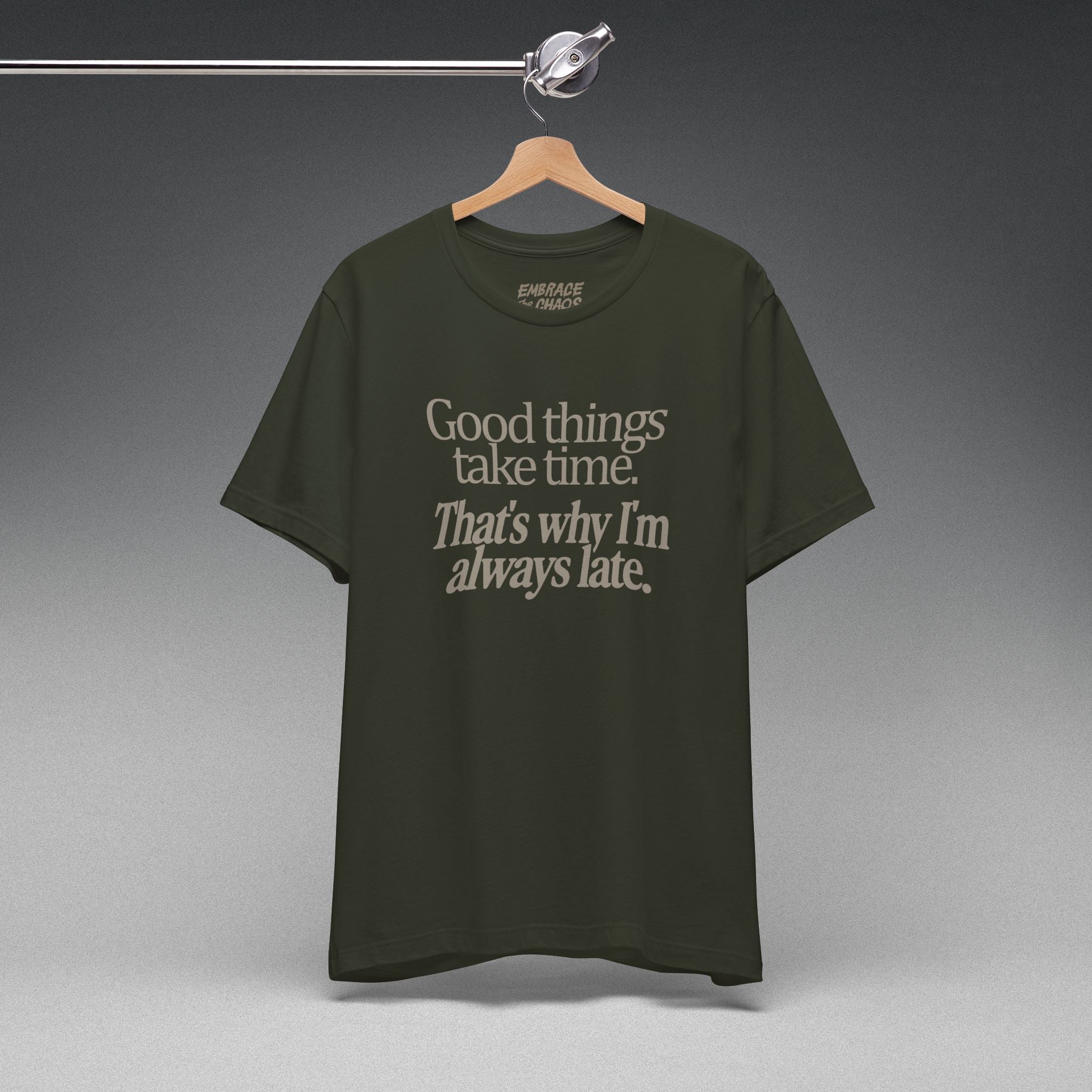 THAT'S WHY I'M LATE TEE