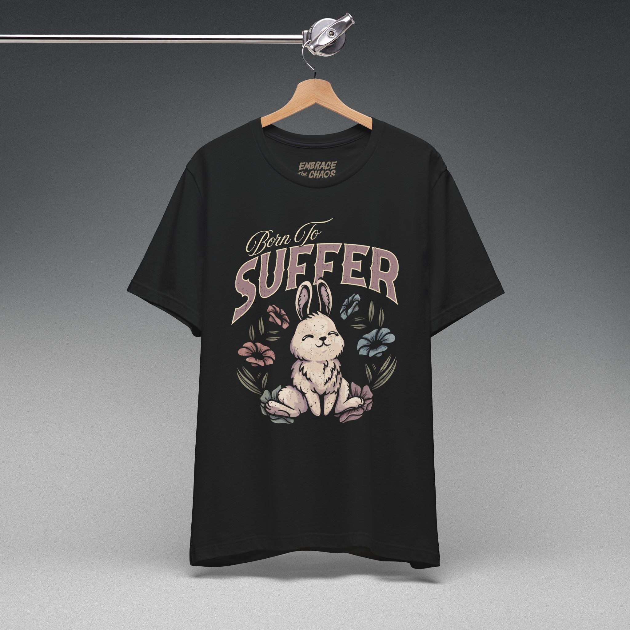 BORN TO SUFFER TEE