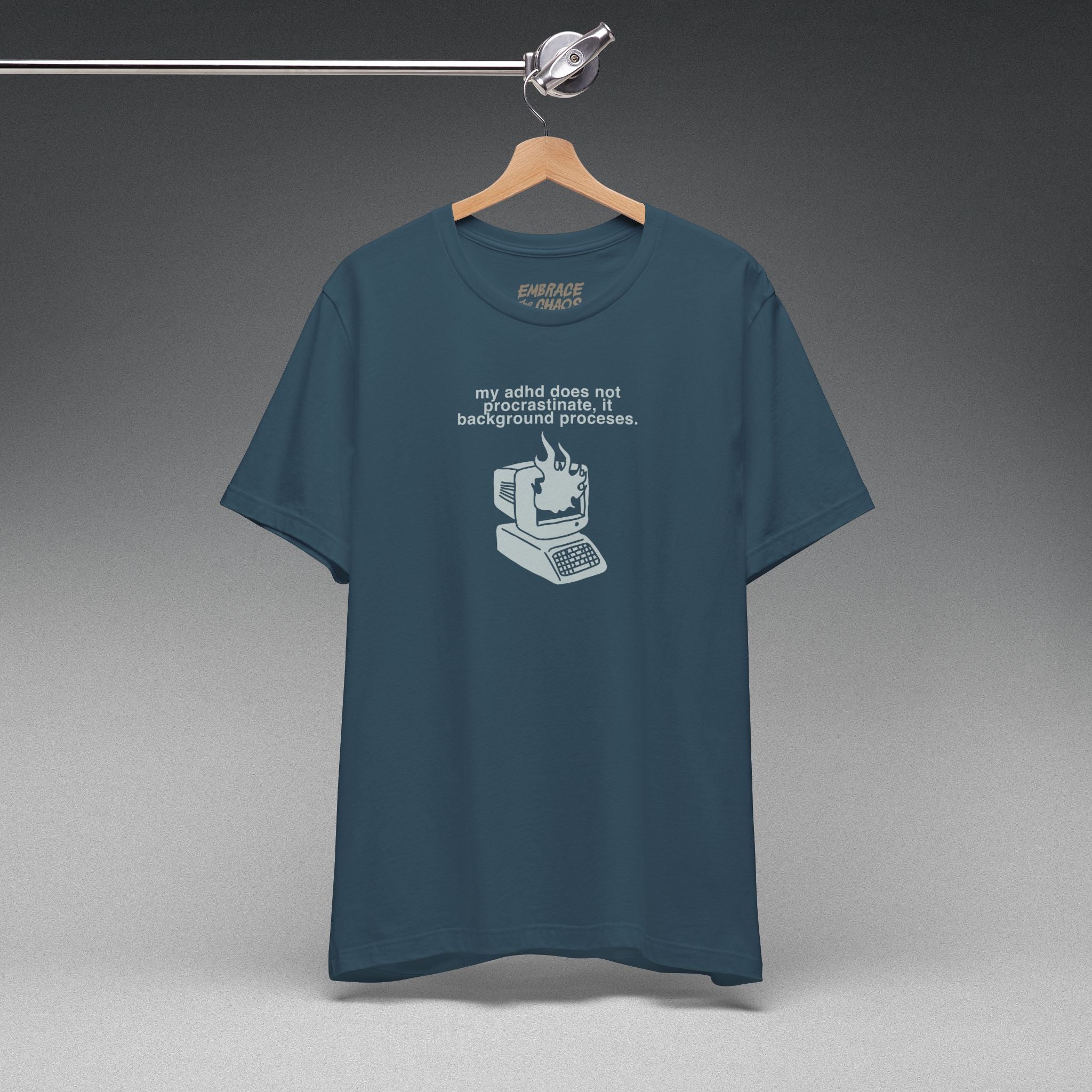 MY ADHD DOESN'T PROCRASTINATE TEE