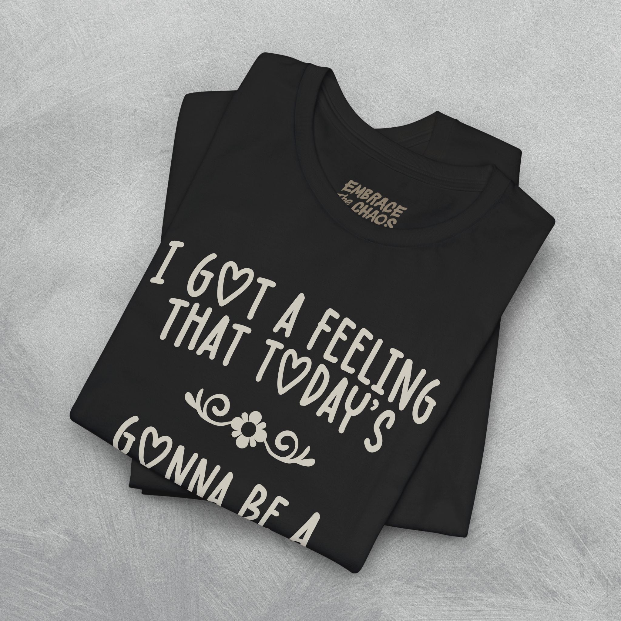 I GOT A FEELING TEE