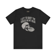 I LIFT TO QUIET THE VOICES TEE