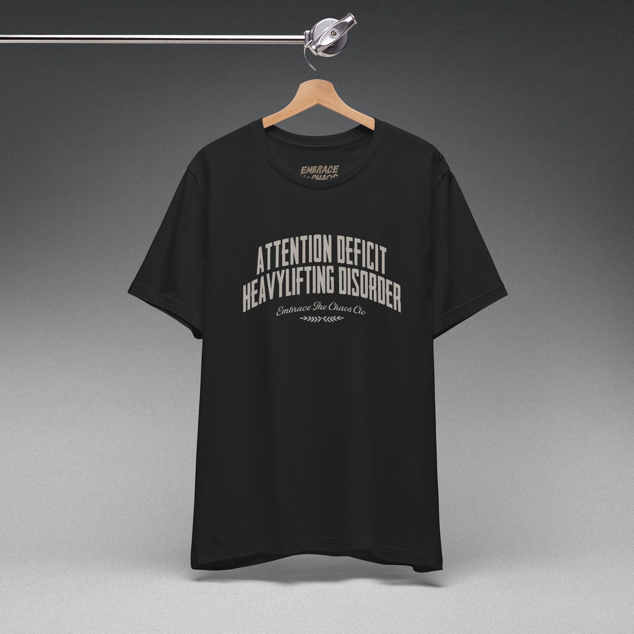 ATTENTION DEFICIT HEAVYLIFTING DISORDER TEE