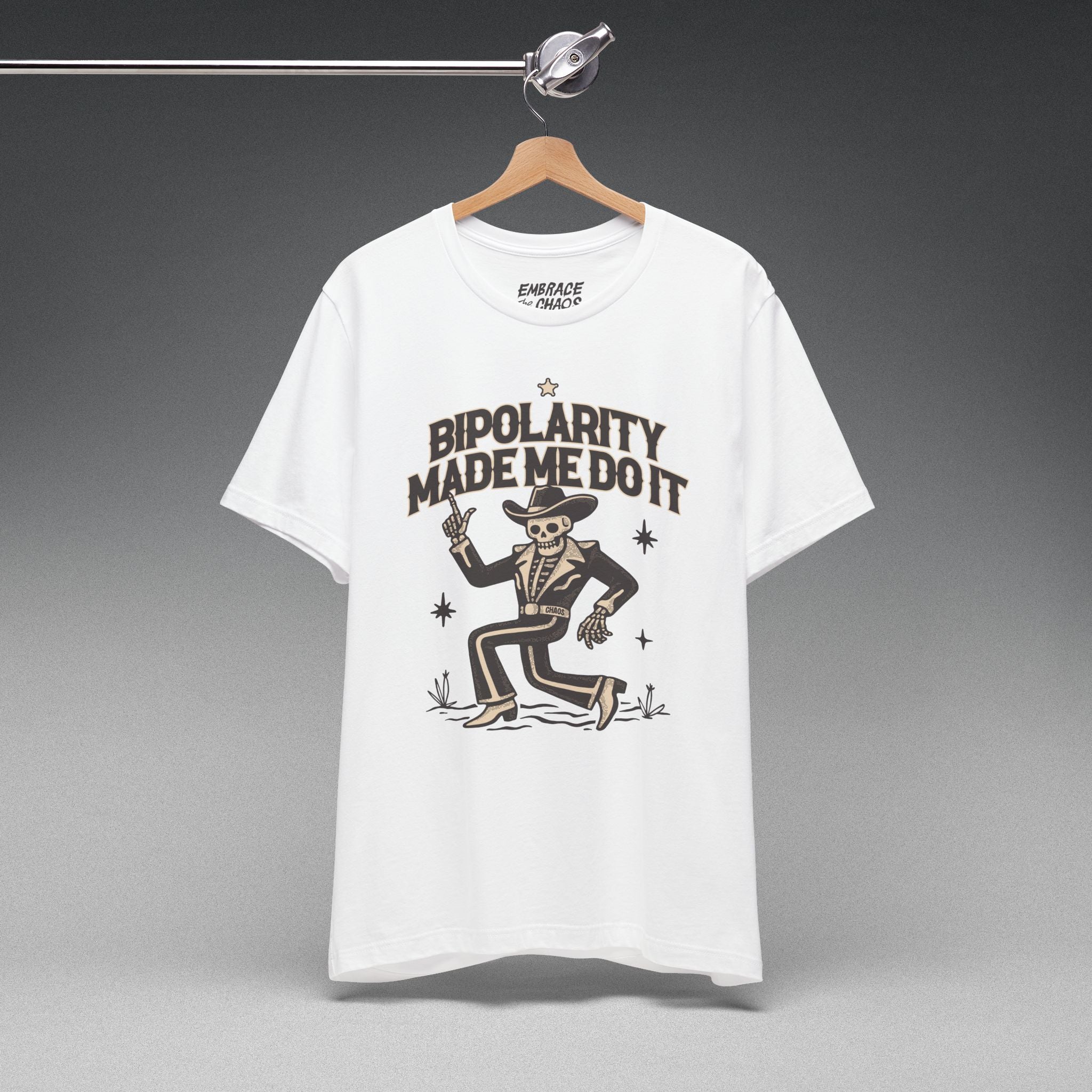 BIPOLARITY MADE ME DO IT T-SHIRT