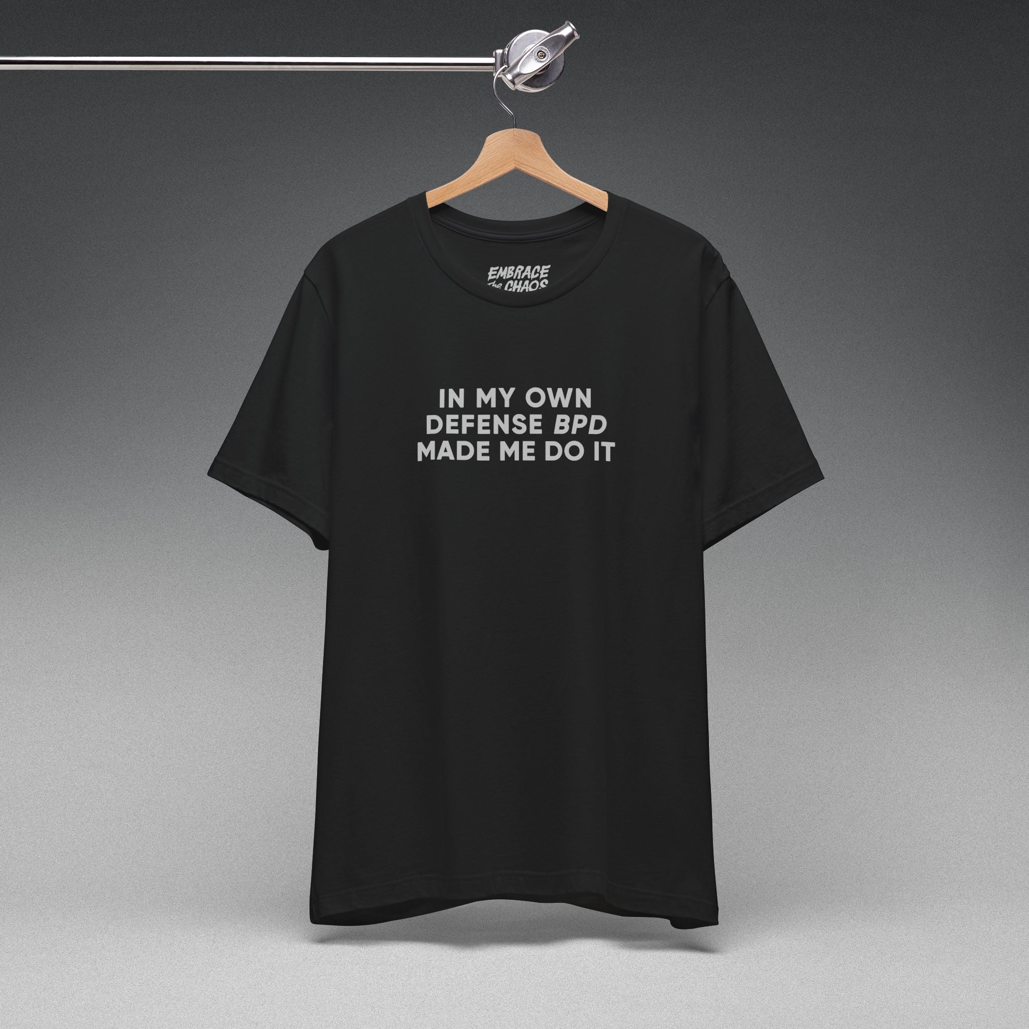 BPD MADE ME DO IT TEE
