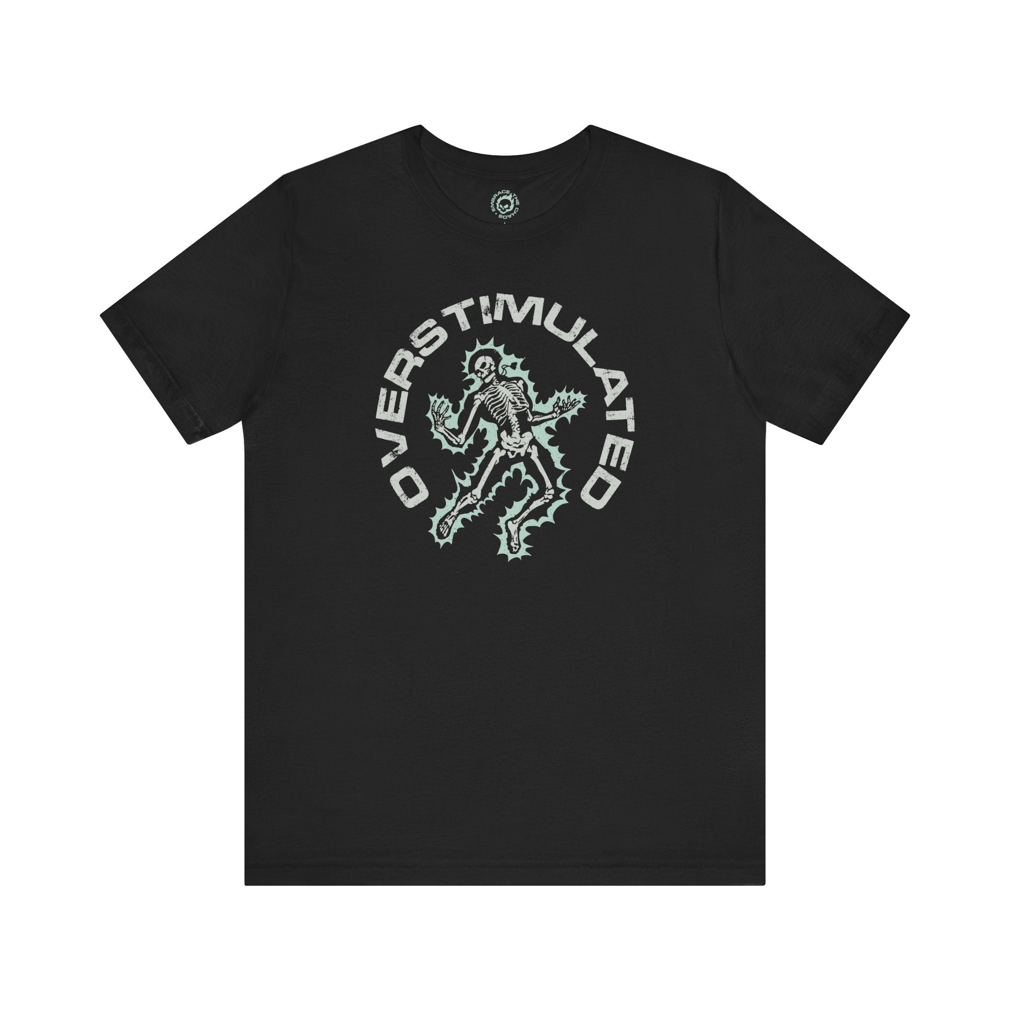 OVERSTIMULATED T-SHIRT