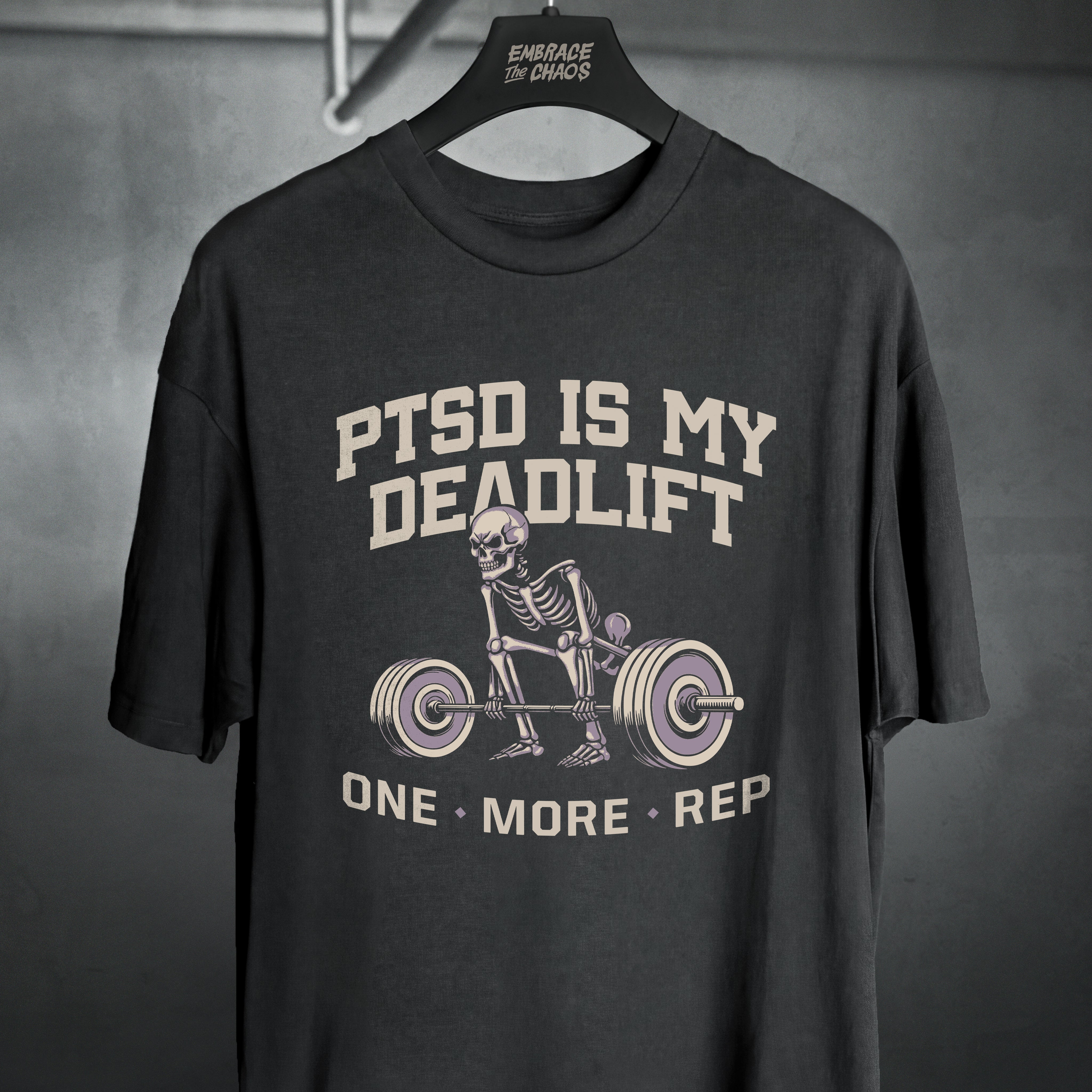 PTSD IS MY DEADLIFT T-SHIRT