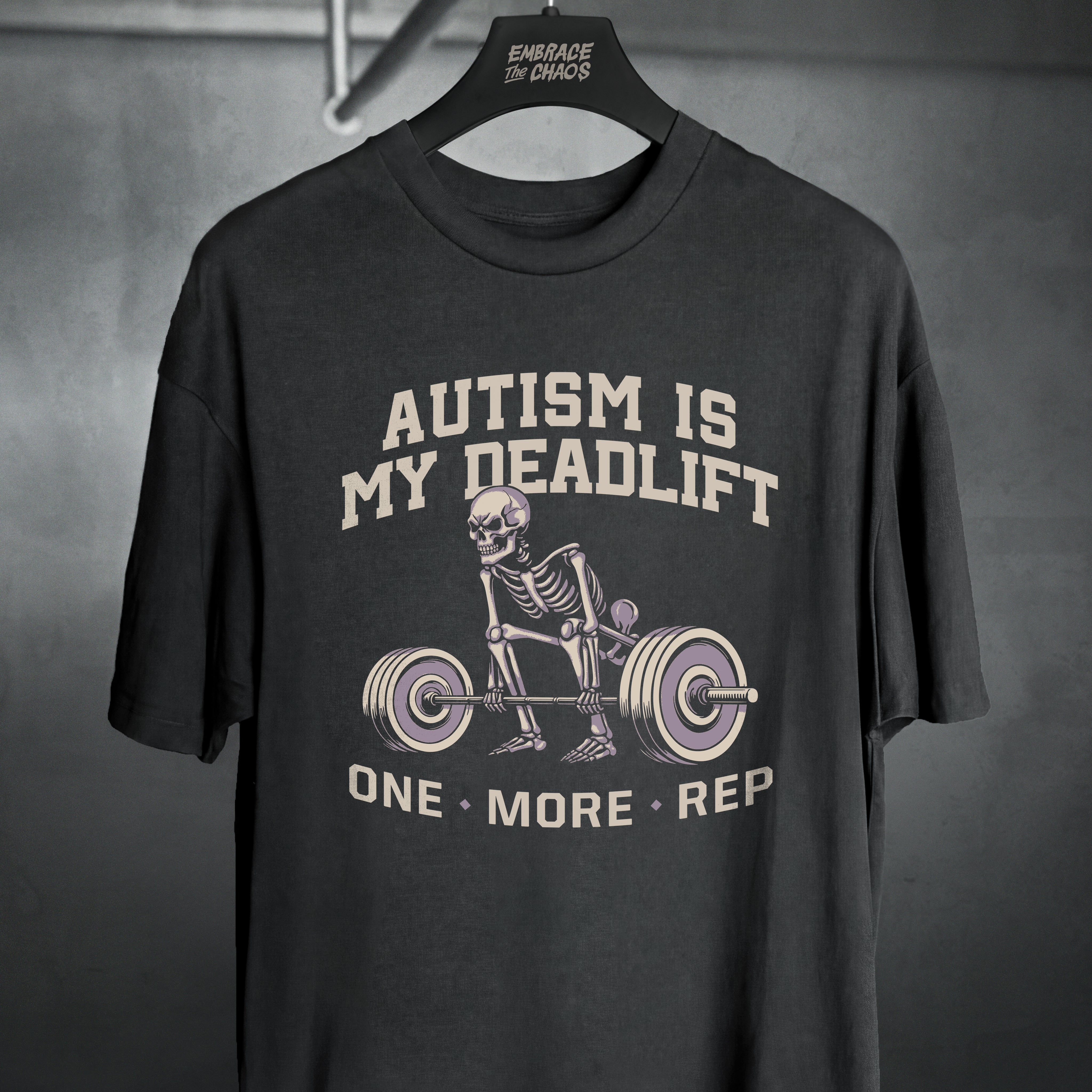 AUTISM IS MY DEADLIFT T-SHIRT