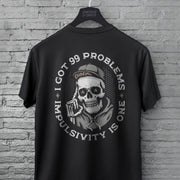 BPD ✦ I GOT 99 PROBLEMS TEE