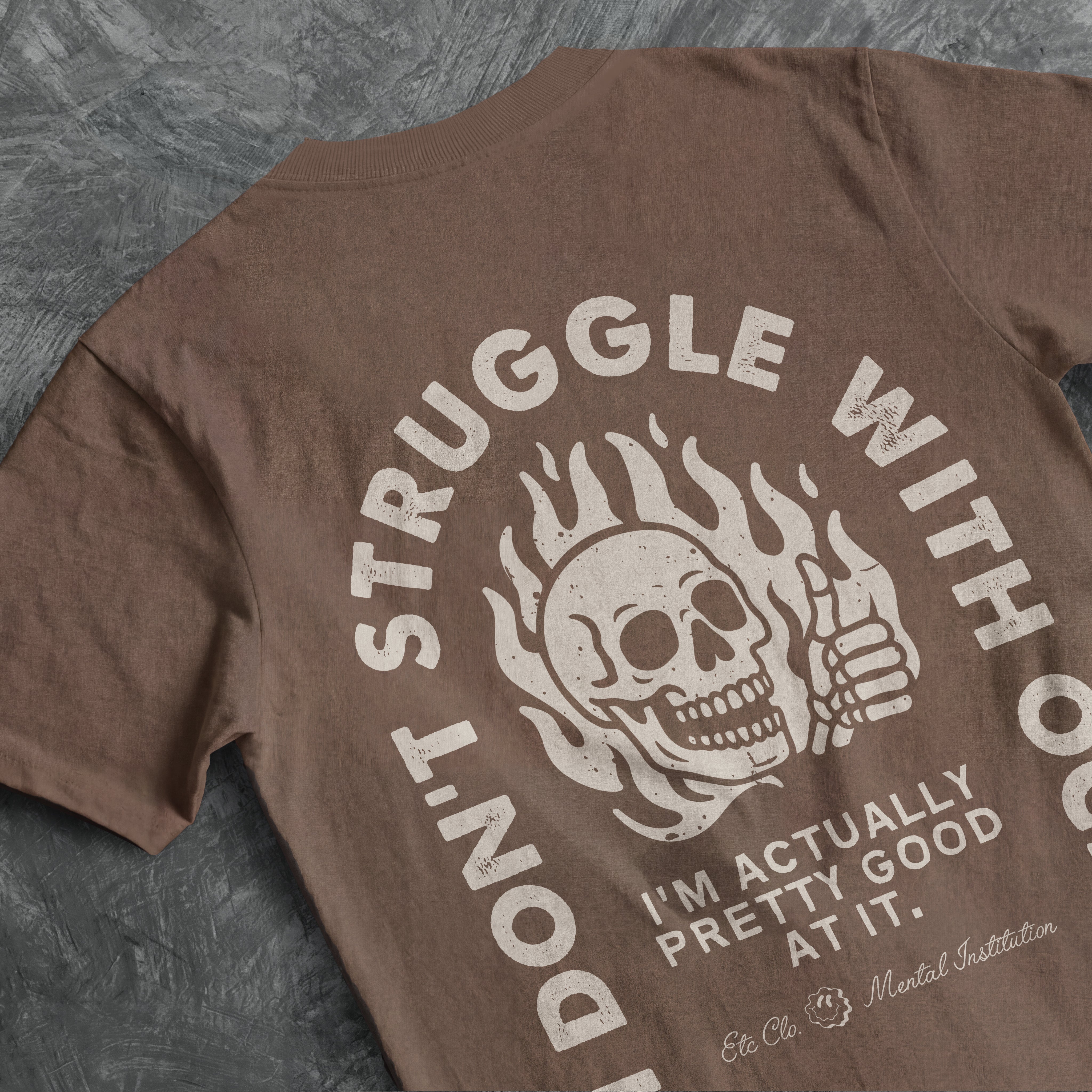 I DONT STRUGGLE WITH OCD TEE