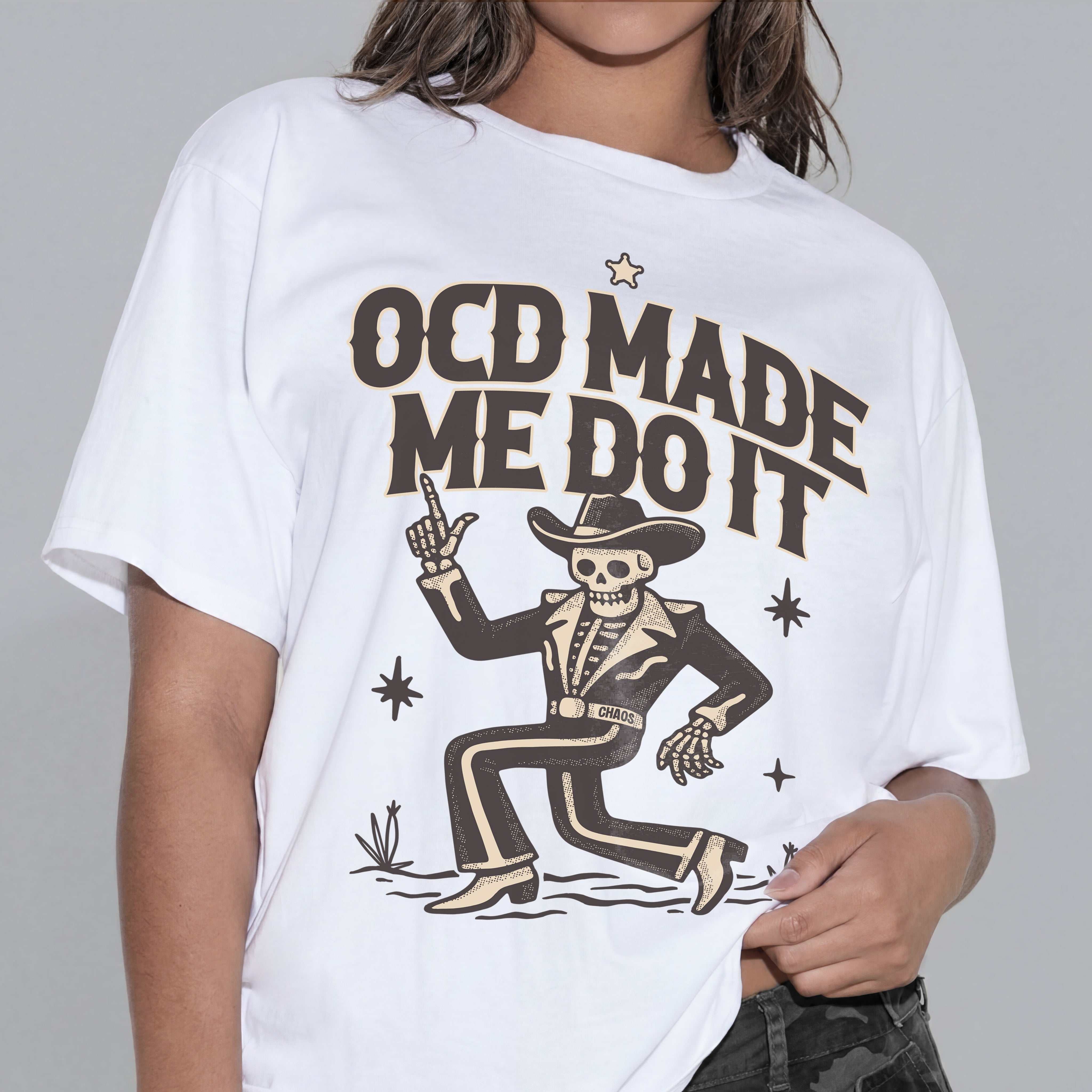 OCD MADE ME DO IT T-SHIRT