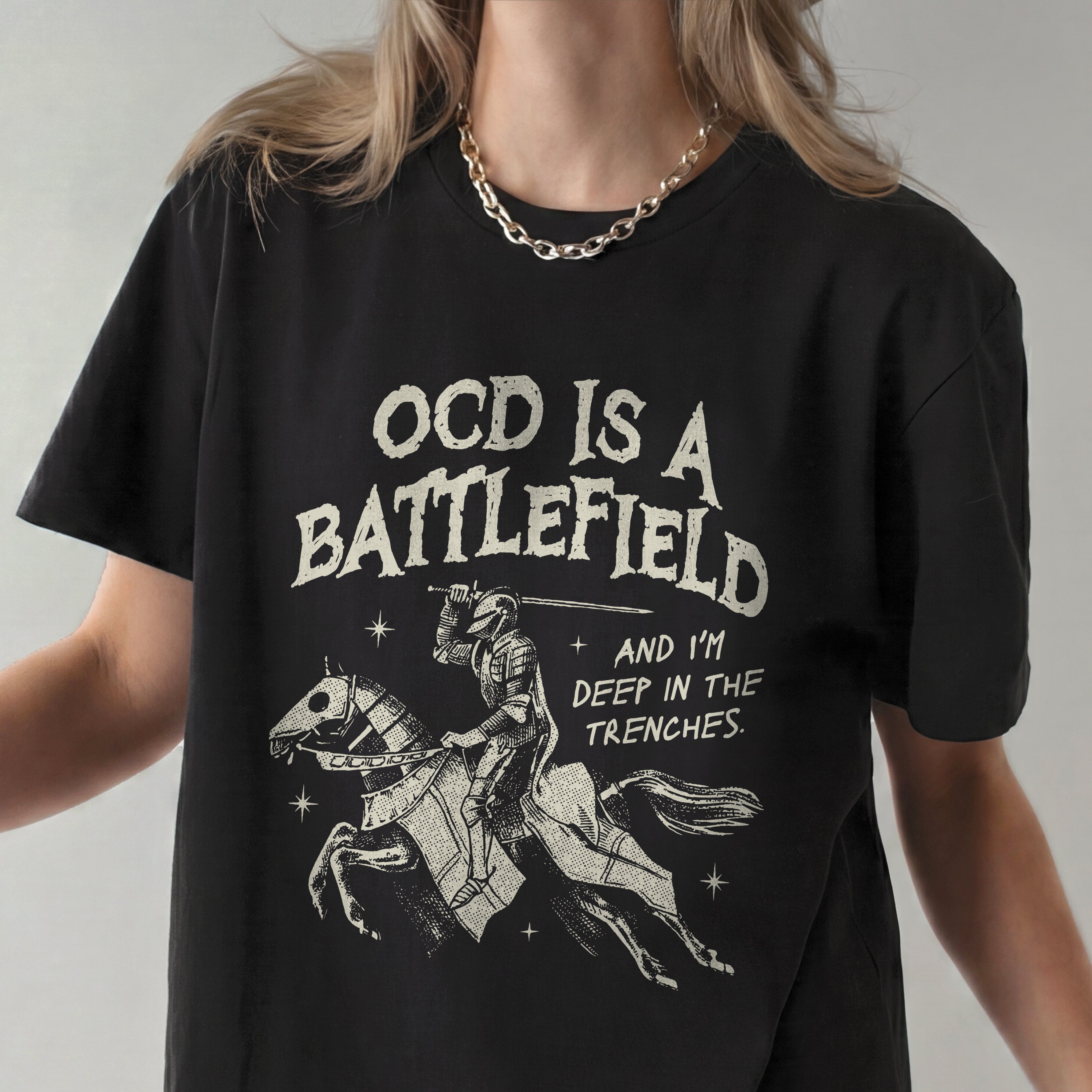 OCD IS A BATTLEFIELD T-SHIRT
