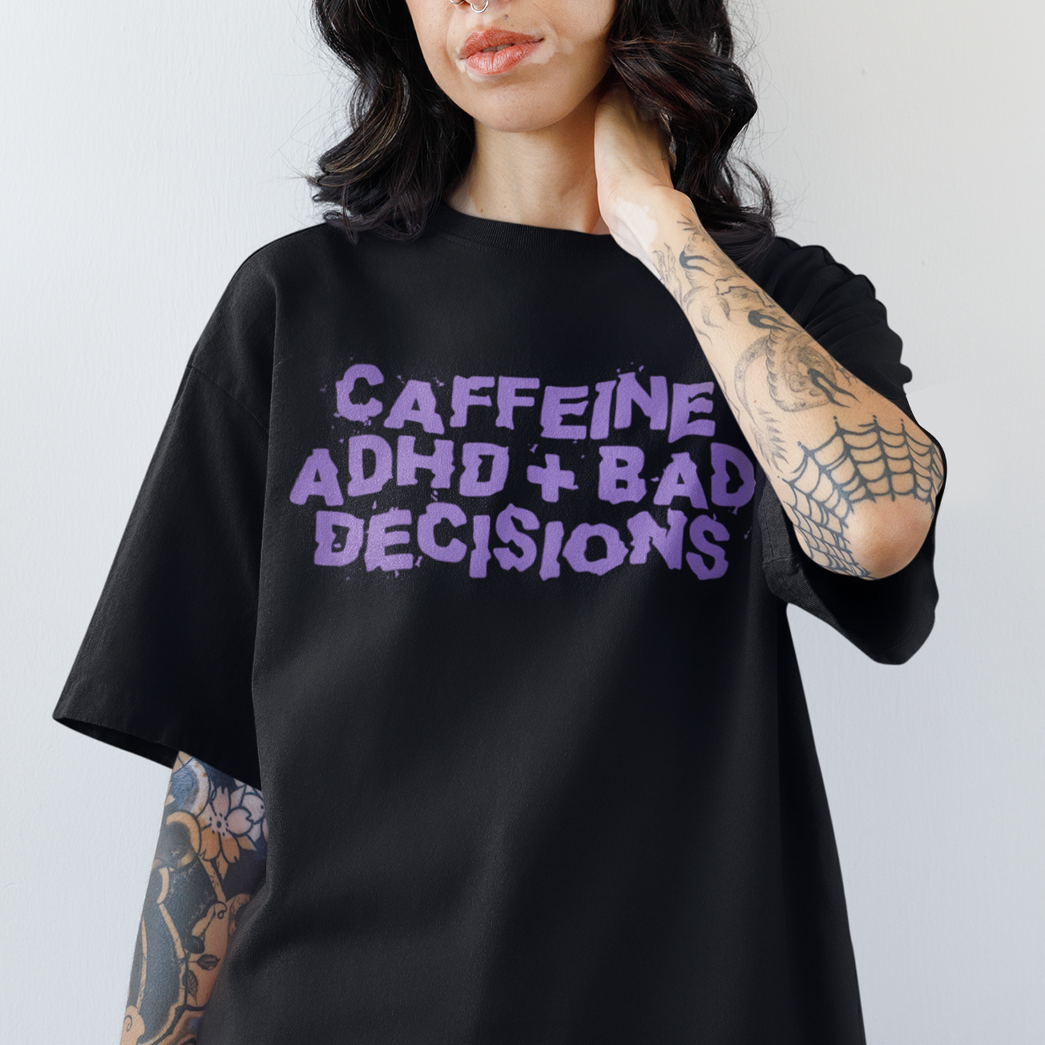 CAFFEINE ADHD + BAD DECISIONS TEE