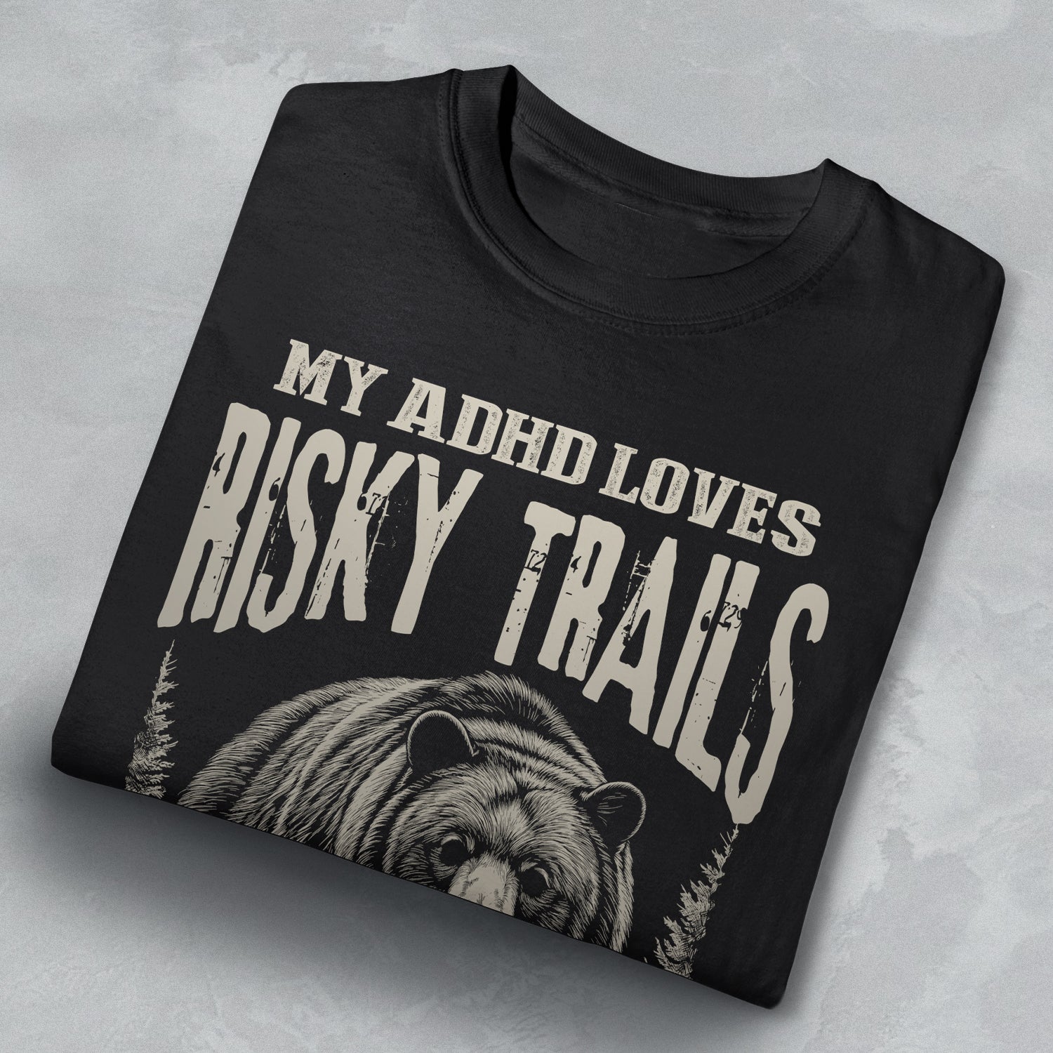 MY ADHD LOVES RISKY TRAILS TEE