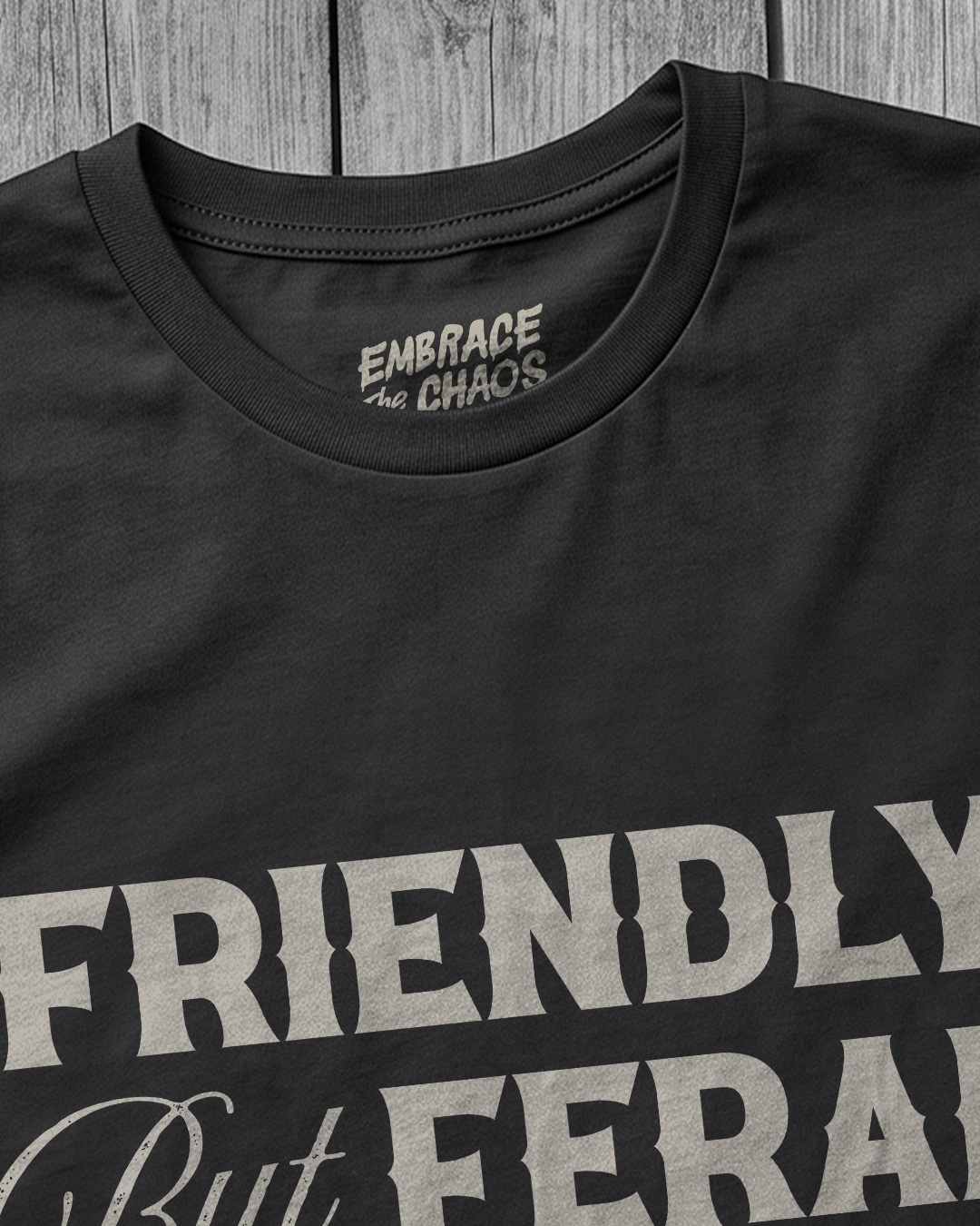 FRIENDLY BUT FERAL TEE