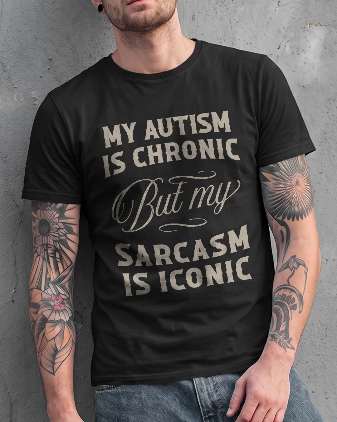 AUTISM ✦ SARCASM IS ICONIC T-SHIRT