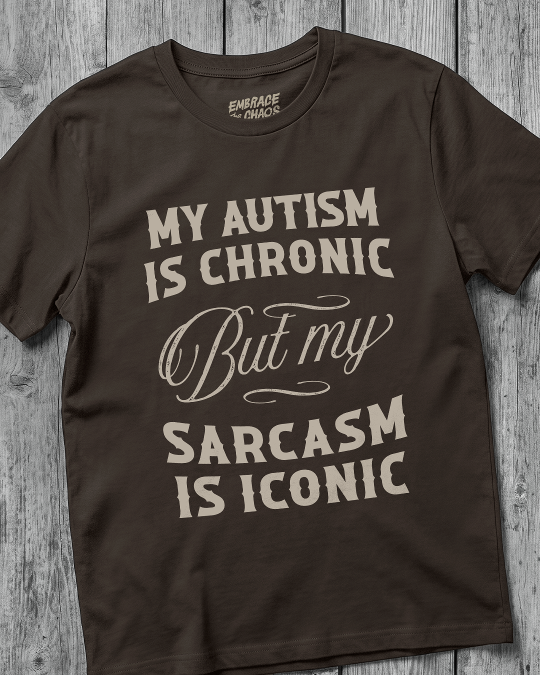 AUTISM ✦ SARCASM IS ICONIC T-SHIRT
