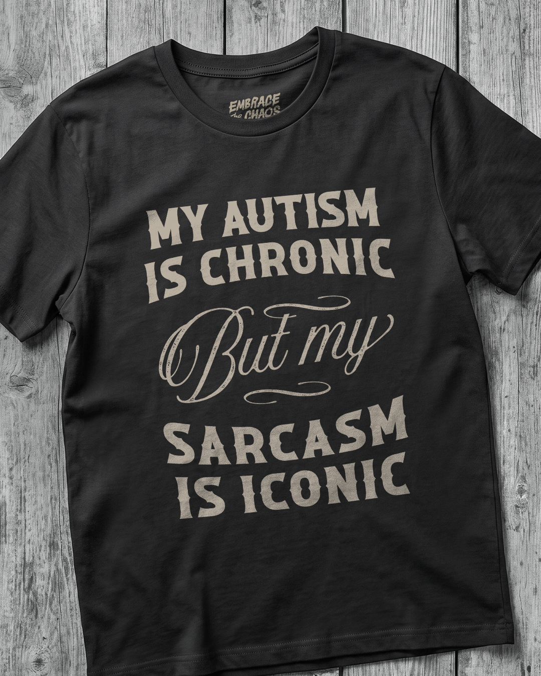 AUTISM ✦ SARCASM IS ICONIC T-SHIRT