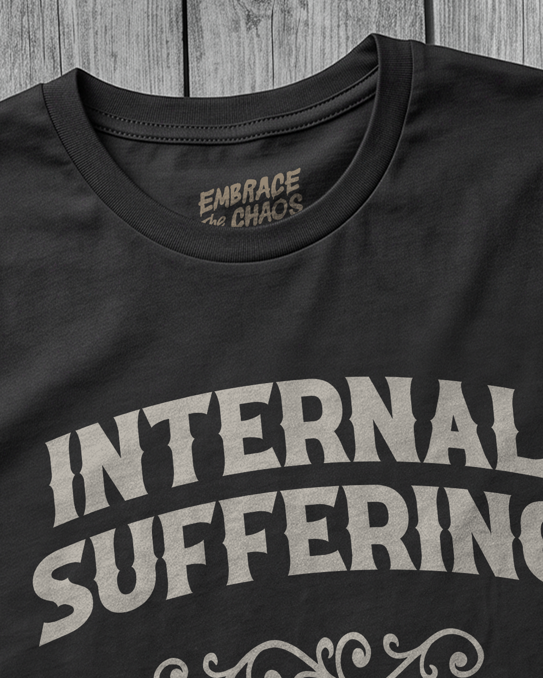 INTERNAL SUFFERING MADE ME SARCASTIC TEE