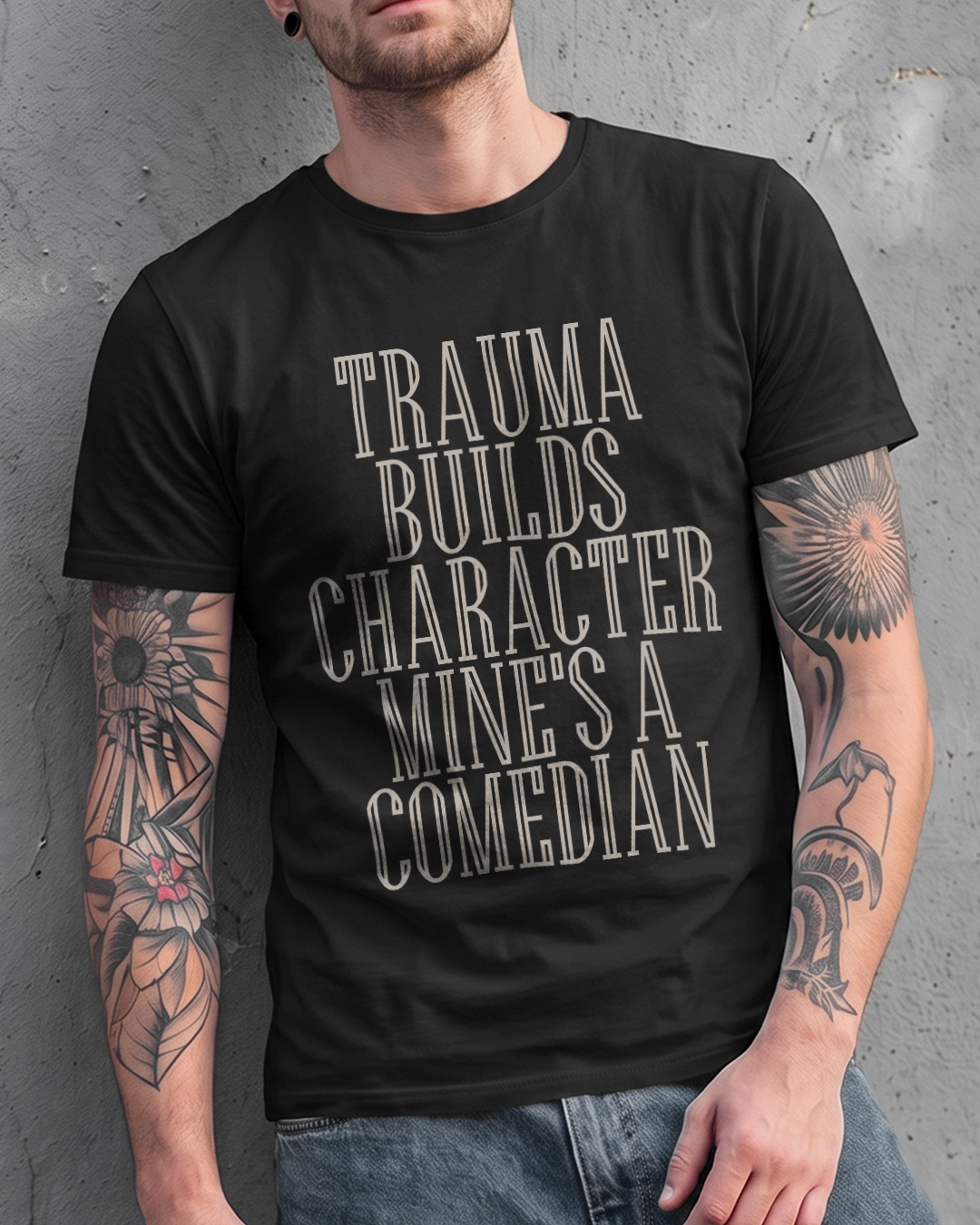 TRAUMA MADE ME FUNNIER TEE