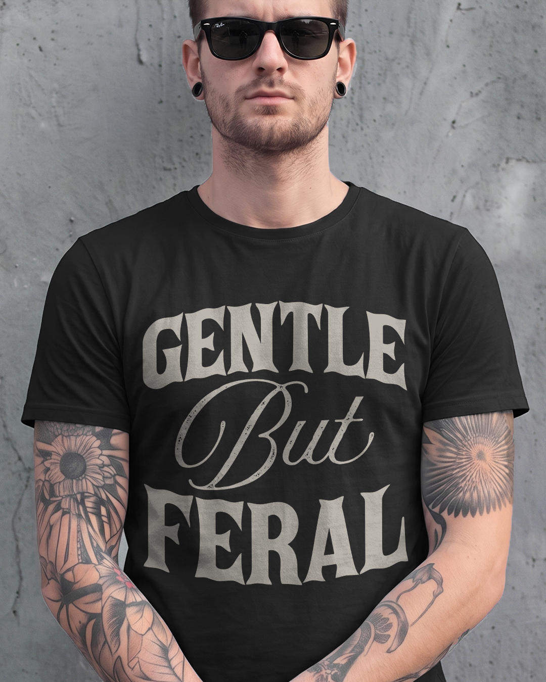 GENTLE BUT FERAL T-SHIRT