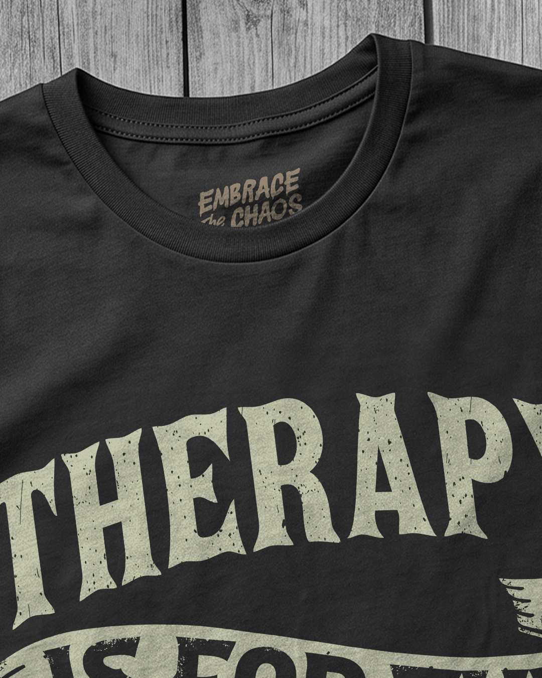THERAPY IS FOR THE QUITTERS TEE
