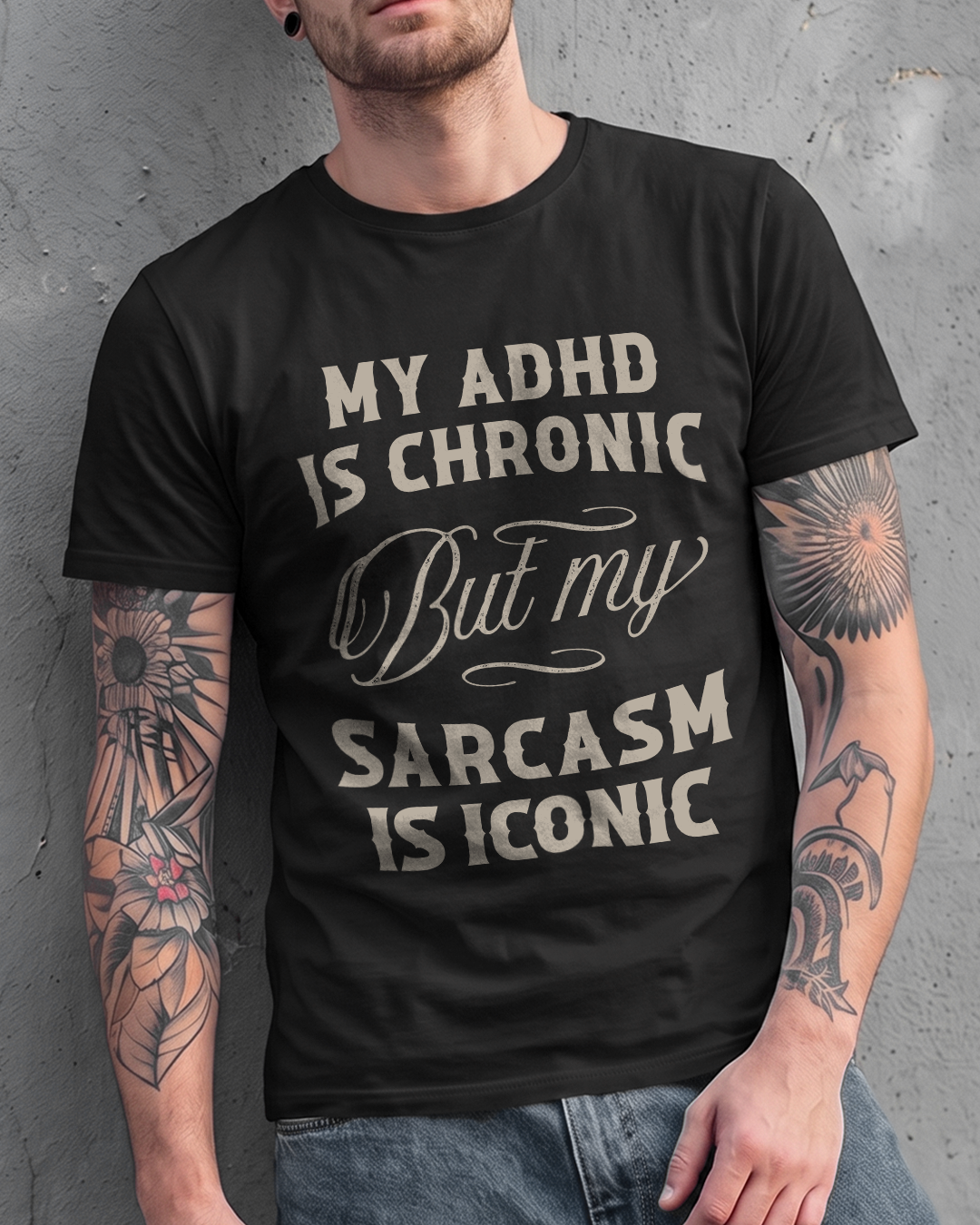 ADHD ✦ SARCASM IS ICONIC T-SHIRT