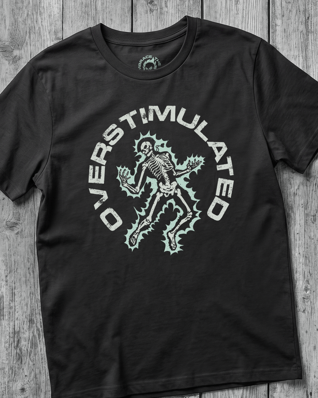 OVERSTIMULATED T-SHIRT